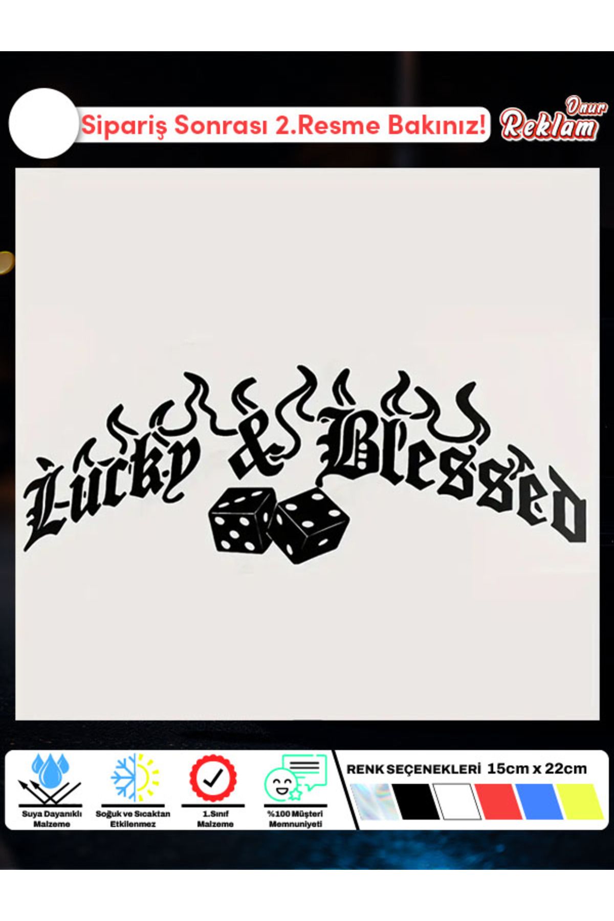 Onur Reklam Lucky & Blessed Yazılı Zar Temalı Araç Sticker – Suya Dayanıklı, 15x22 cm