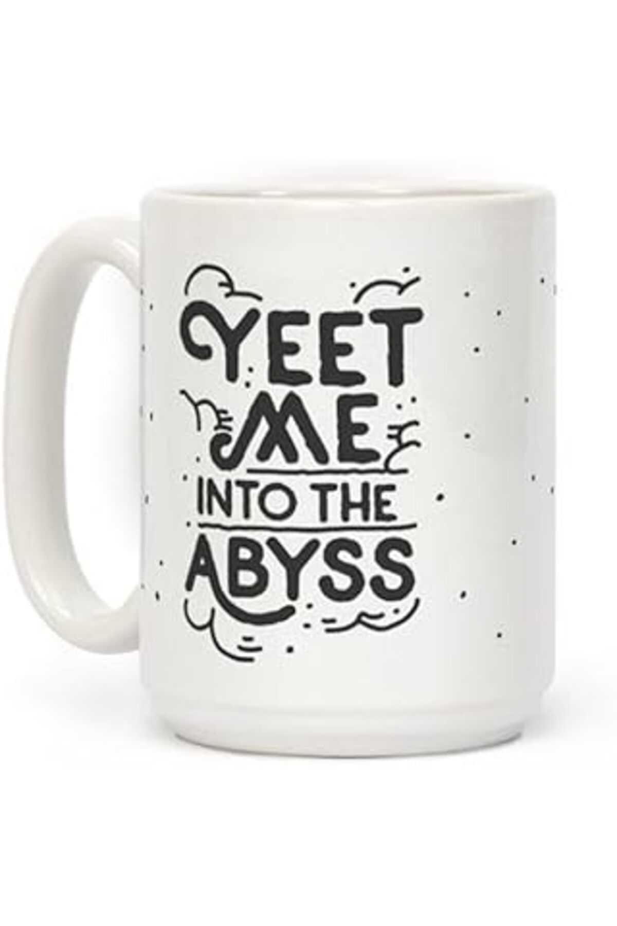 Mu Art Ahşap-طباعة Dore Yeet Me Into The Abyss Mug كوب إنجليزي 1