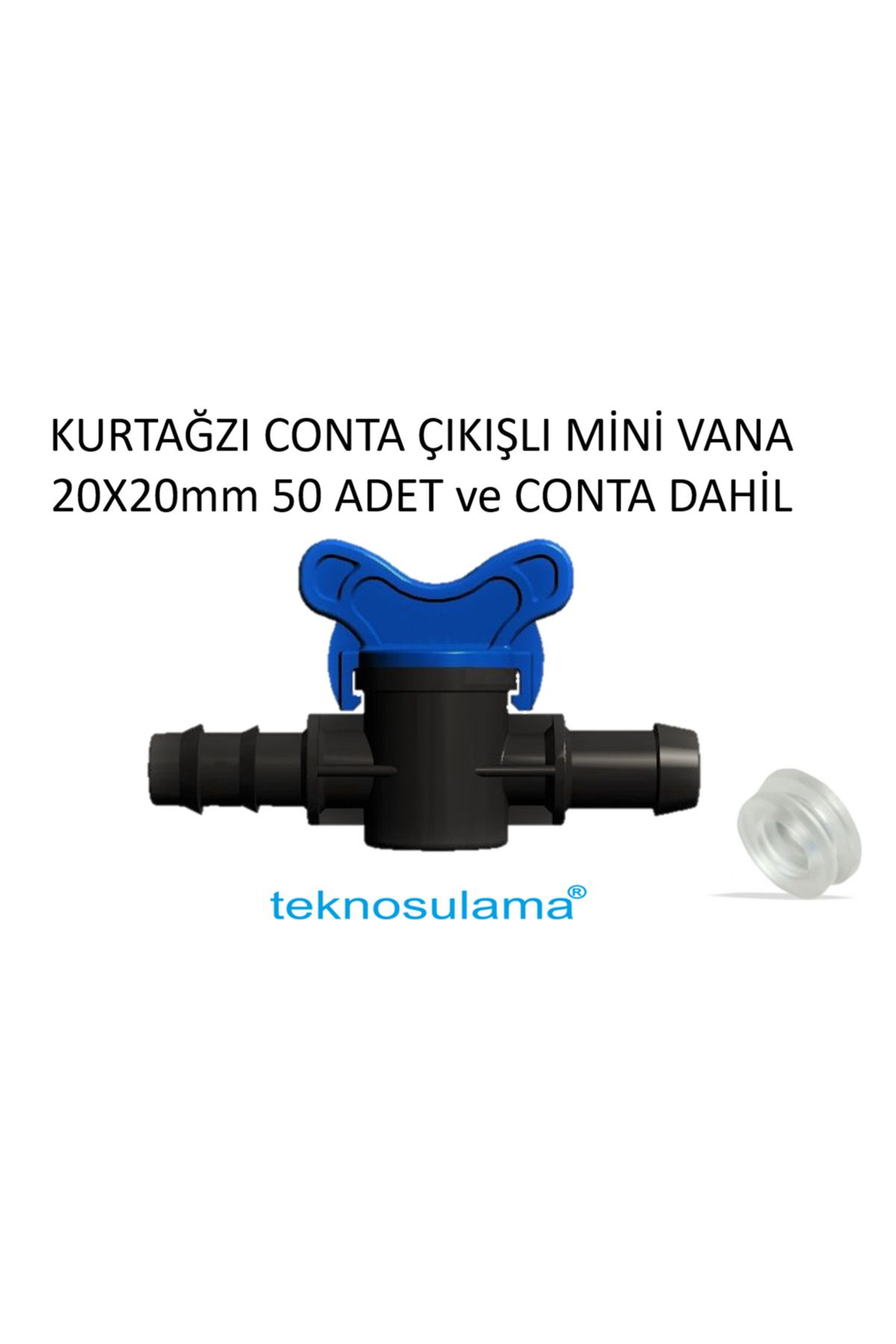 teknodrip Kurtağzı Conta Çıkış Mini Vana 20x20mm 50 Adet Ve Conta Dahil