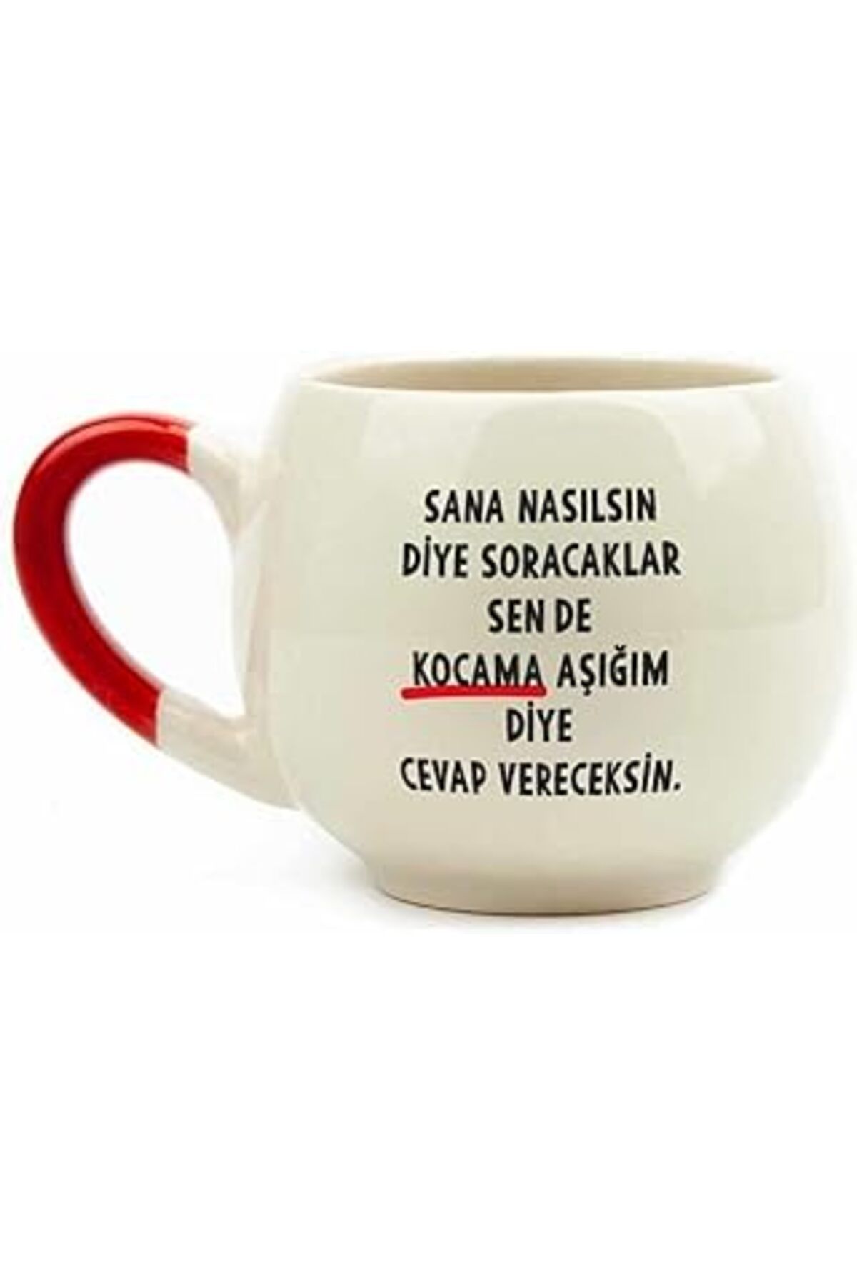 Pazarcan Palto Tasarim Kocama Aşığım Diye Cevap Vereceksin Krem Parlak Balon Kupa (Kırmızı Kulp) - Hediye Se