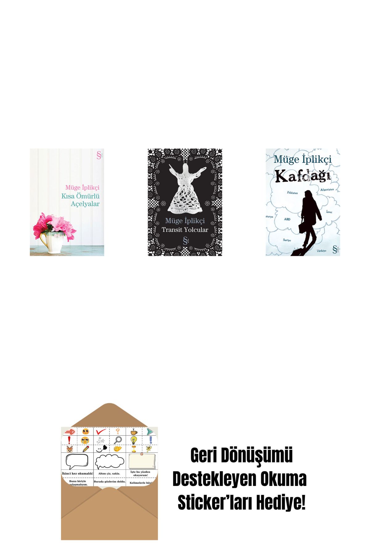 Everest Yayınları Kısa Ömürlü Açelyalar + Transit Yolcular + Kafdağı + Okuma Sticker'ları