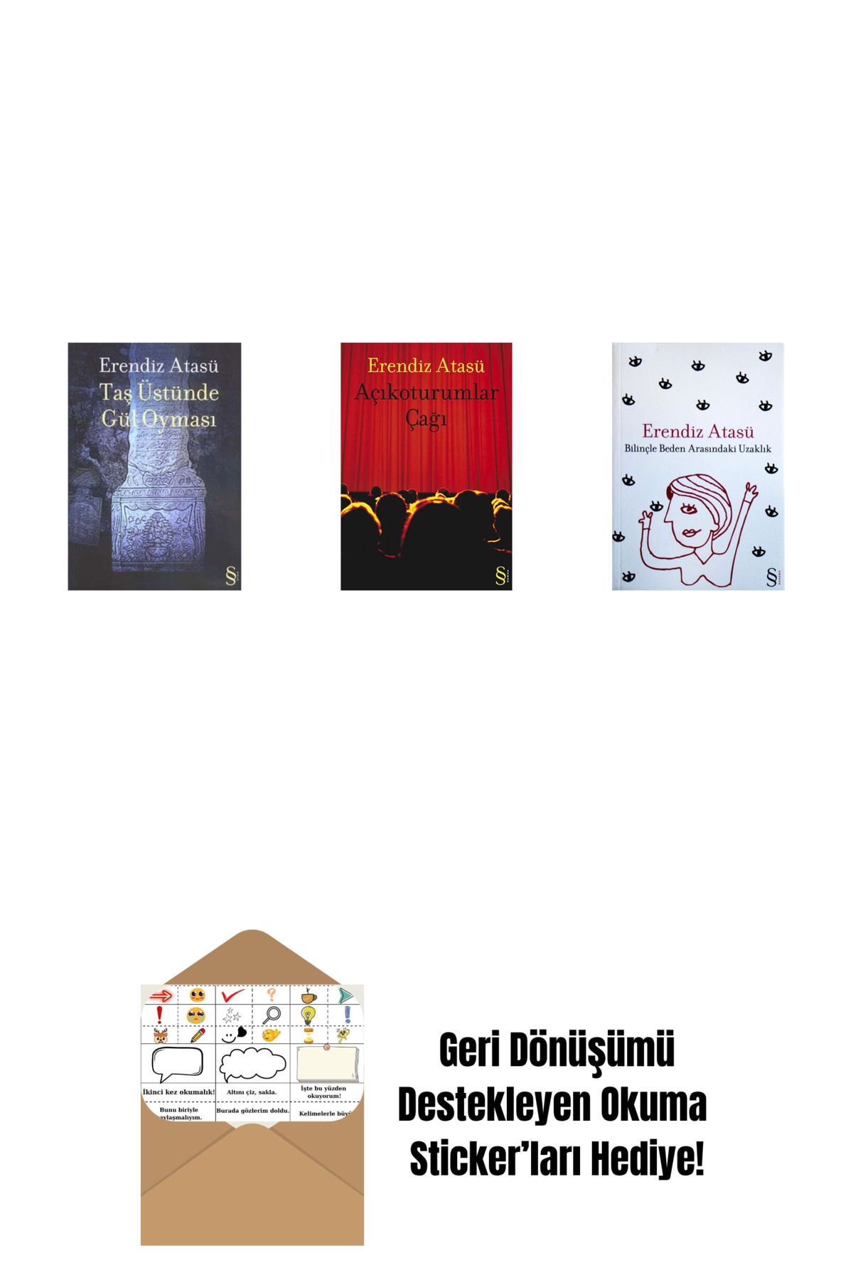 Everest Yayınları Taş Üstünde Gül Oyması + Açıkoturumlar Çağı + Bilinçle Beden Arasındaki Uzaklık + Okuma Sticker'ları