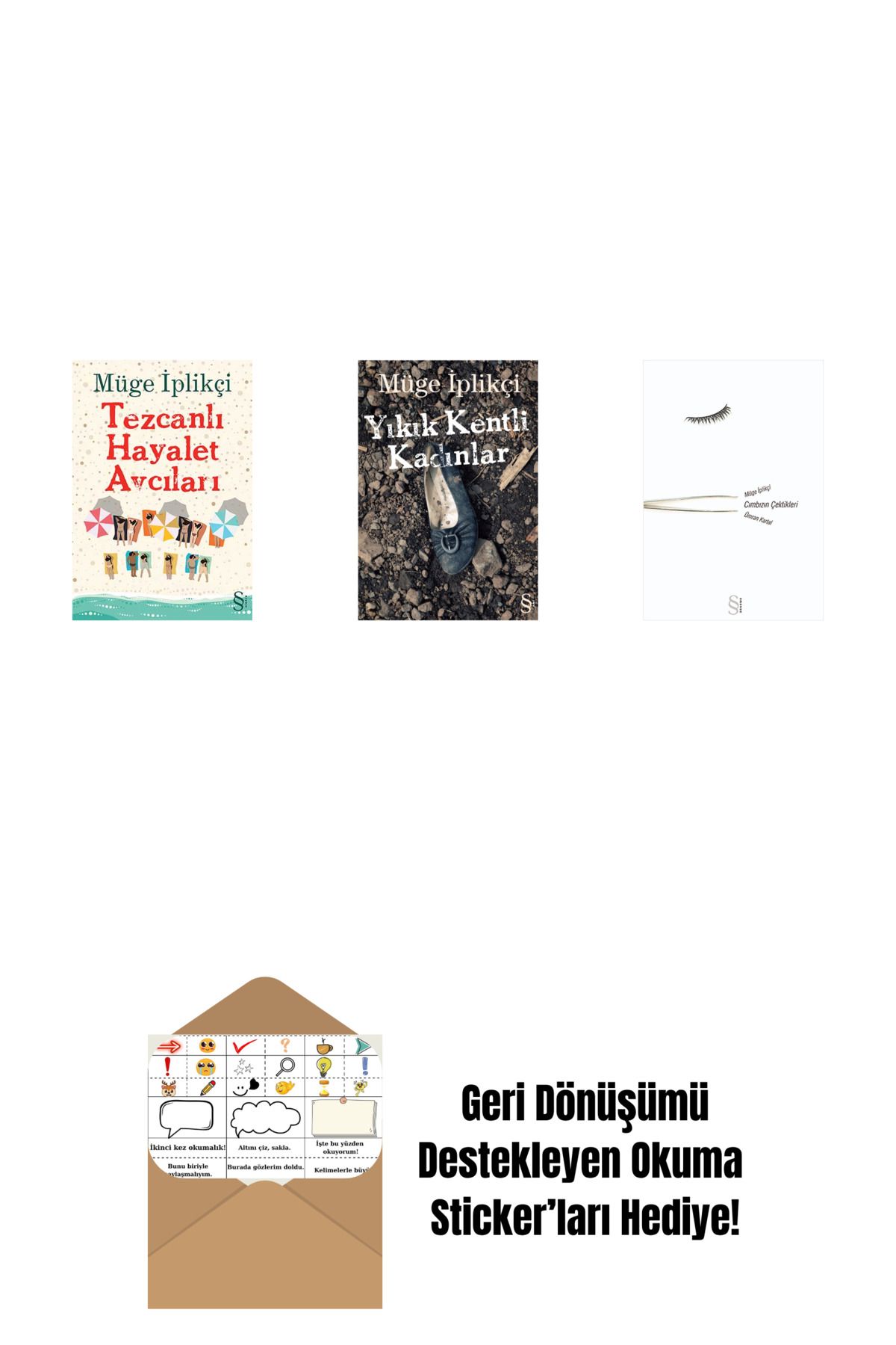 Everest Yayınları Tezcanlı Hayalet Avcıları + Yıkık Kentli Kadınlar + Cımbızın Çektikleri + Okuma Sticker'ları