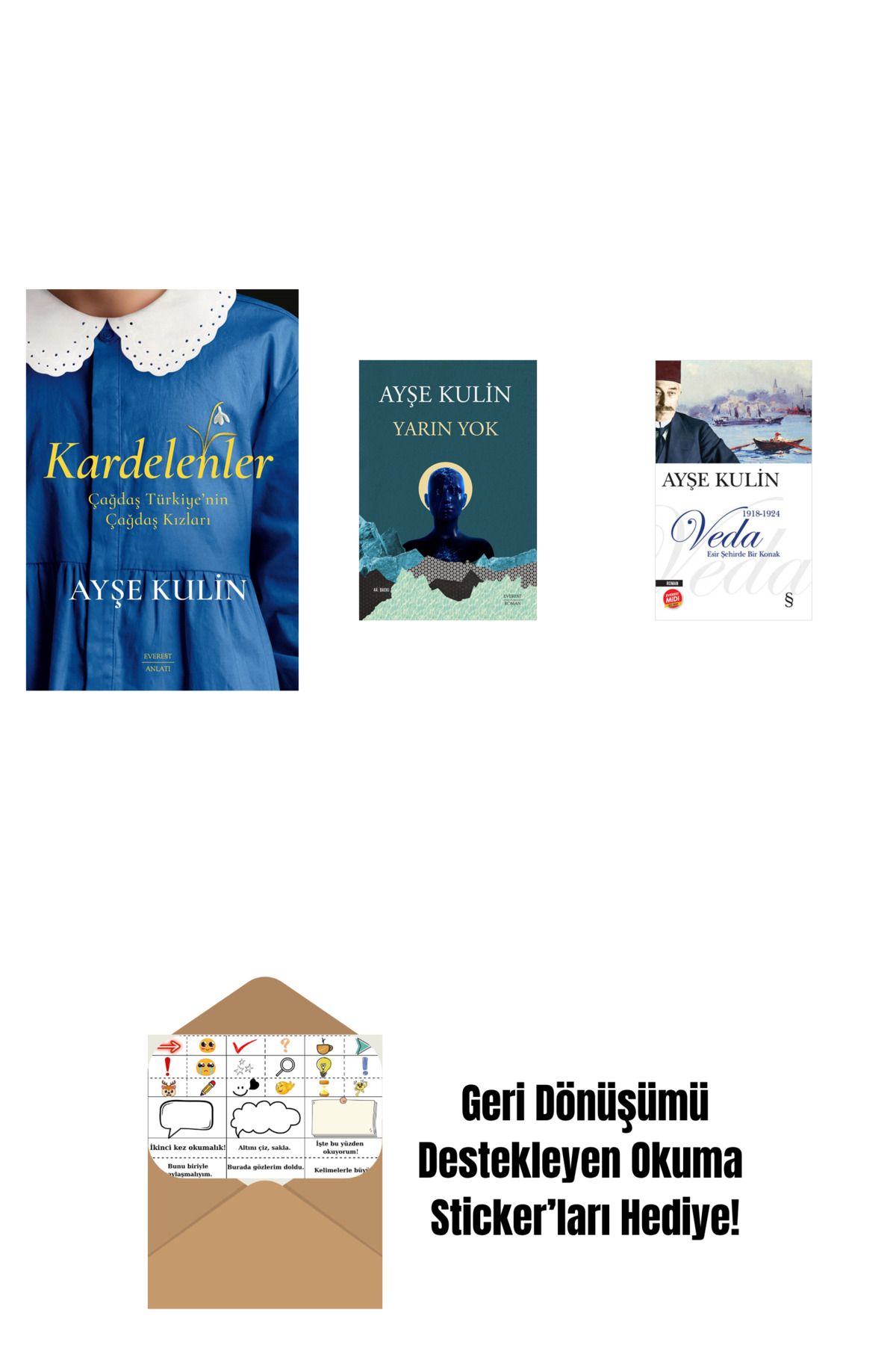 Everest Yayınları Kardelenler + Yarın Yok + Veda (Midi Boy) + Okuma Sticker'ları
