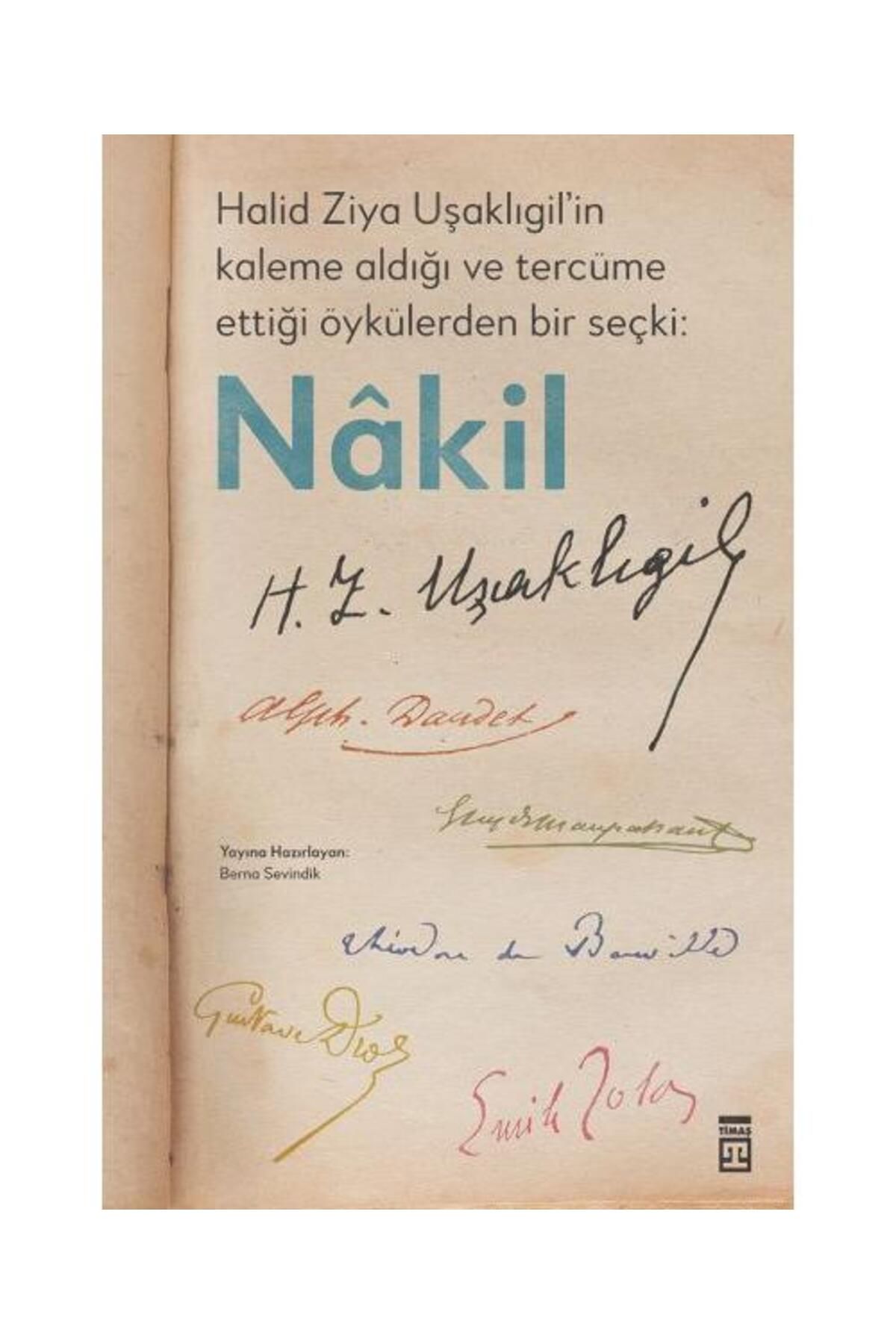 Timaş Yayınları Halid Ziya Uşaklıgil’in Kaleme Aldığı ve Tercüme Ettiği Öykülerden Bir Seçki:
