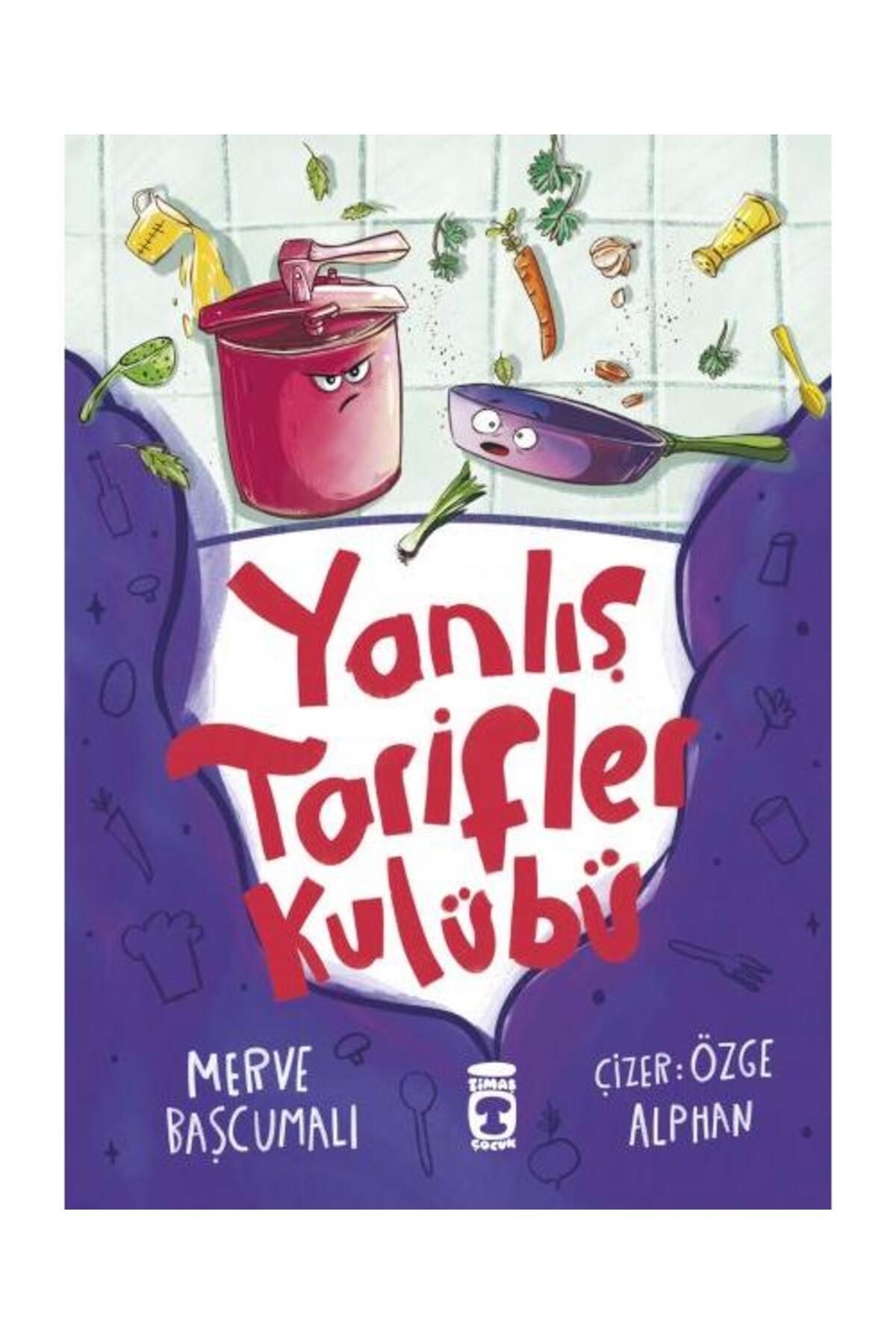 Timaş Yayınları Yanlış Tarifler Kulübü