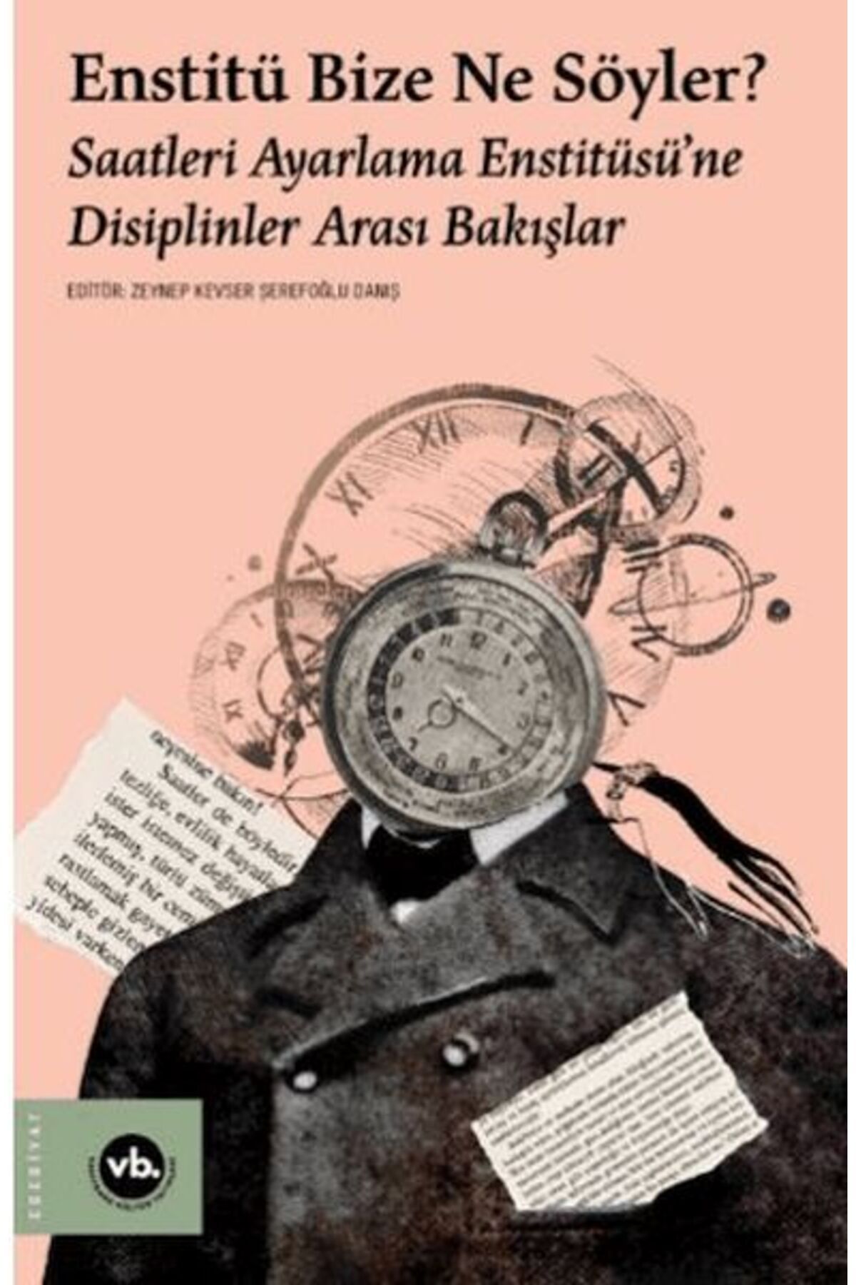 Vakıfbank Kültür Yayınları Enstitü Bize Ne Söyler?