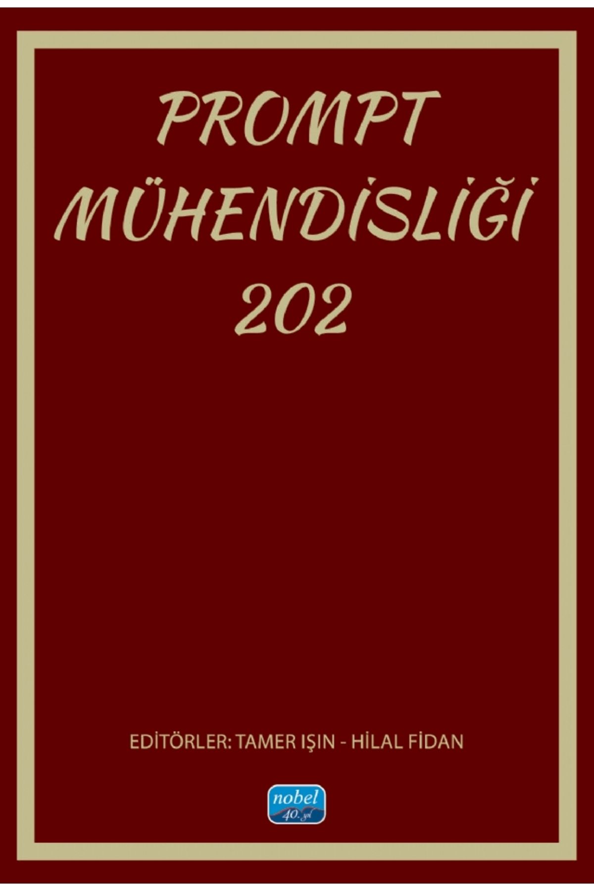 Nobel Akademik Yayıncılık Prompt Mühendisliği 202