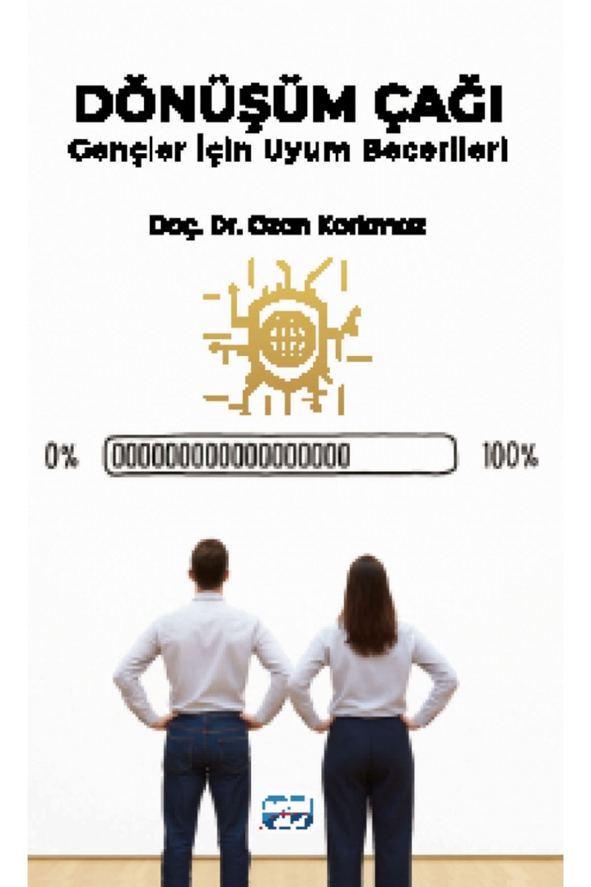 Nobel Akademik Yayıncılık DÖNÜŞÜM ÇAĞI - Gençler İçin Uyum Becerileri