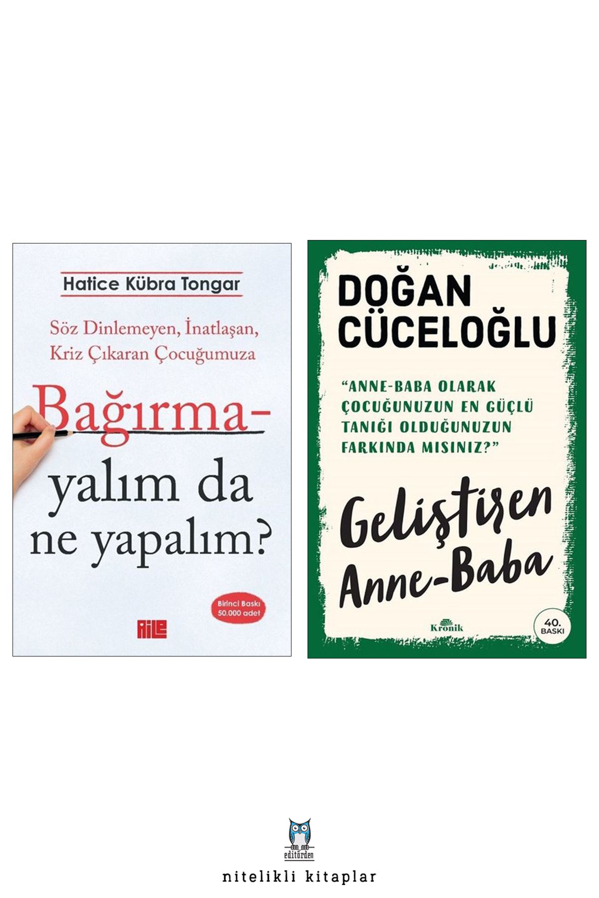 Aile Yayınları Bağırmayalım da Ne Yapalım? - Geliştiren Anne Baba/Doğan Cüceloğlu
