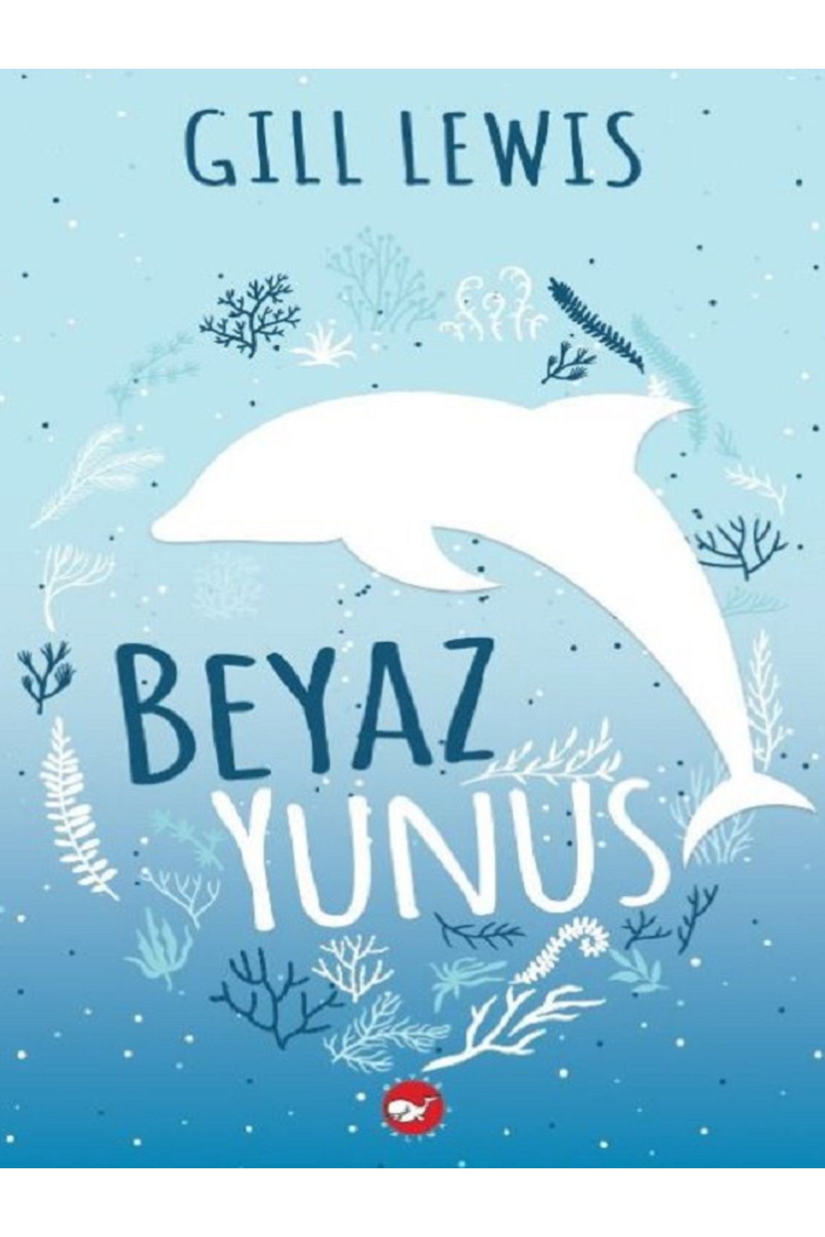 Evrensel İletişim Yayınları Beyaz Yunus / Gıll Lewıs