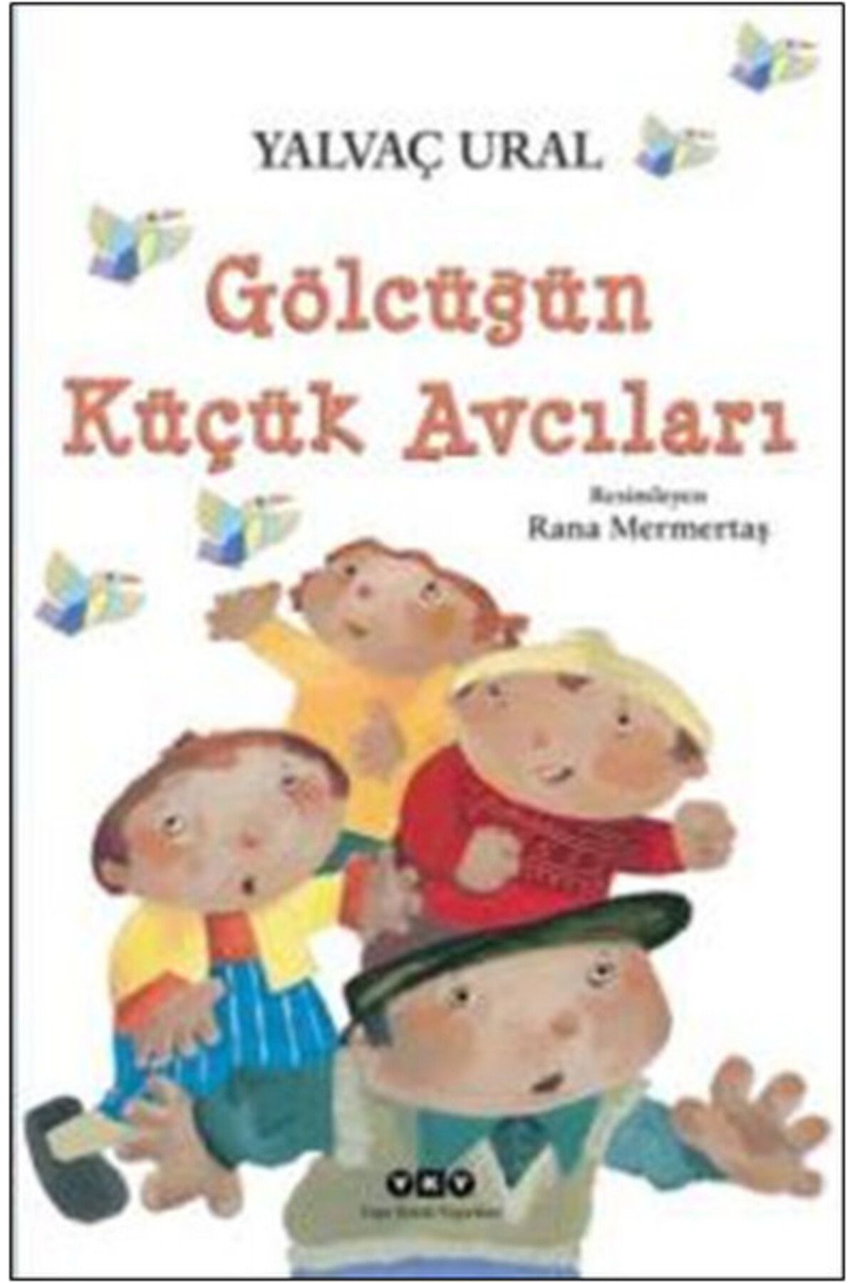 Destek Yayınları Gölcüğün Küçük Avcıları