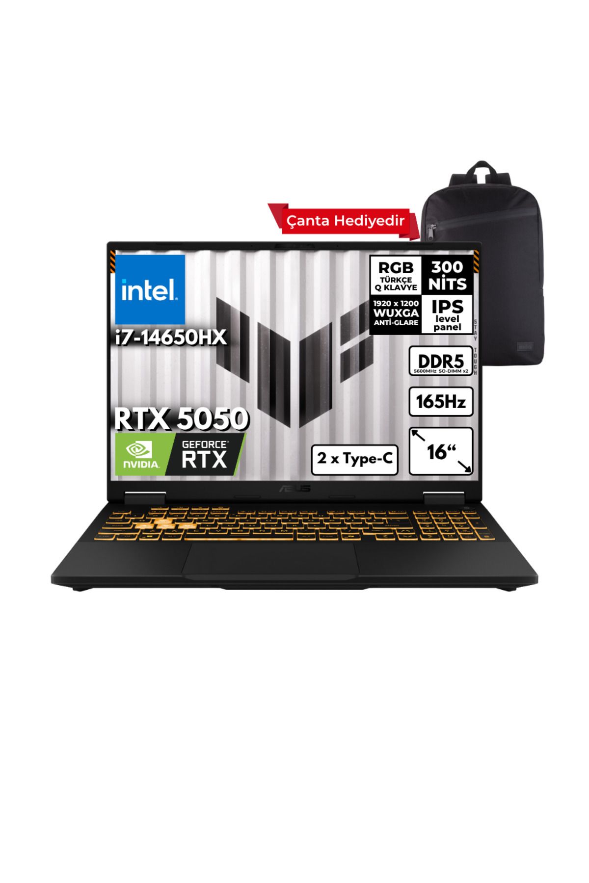 ASUS TUF F16 i7-14650HX 64GB 1 TBSSD RTX5050 (8GB) 16" Freedos + Sırt Çantası FX608JHR-RV048HMF3