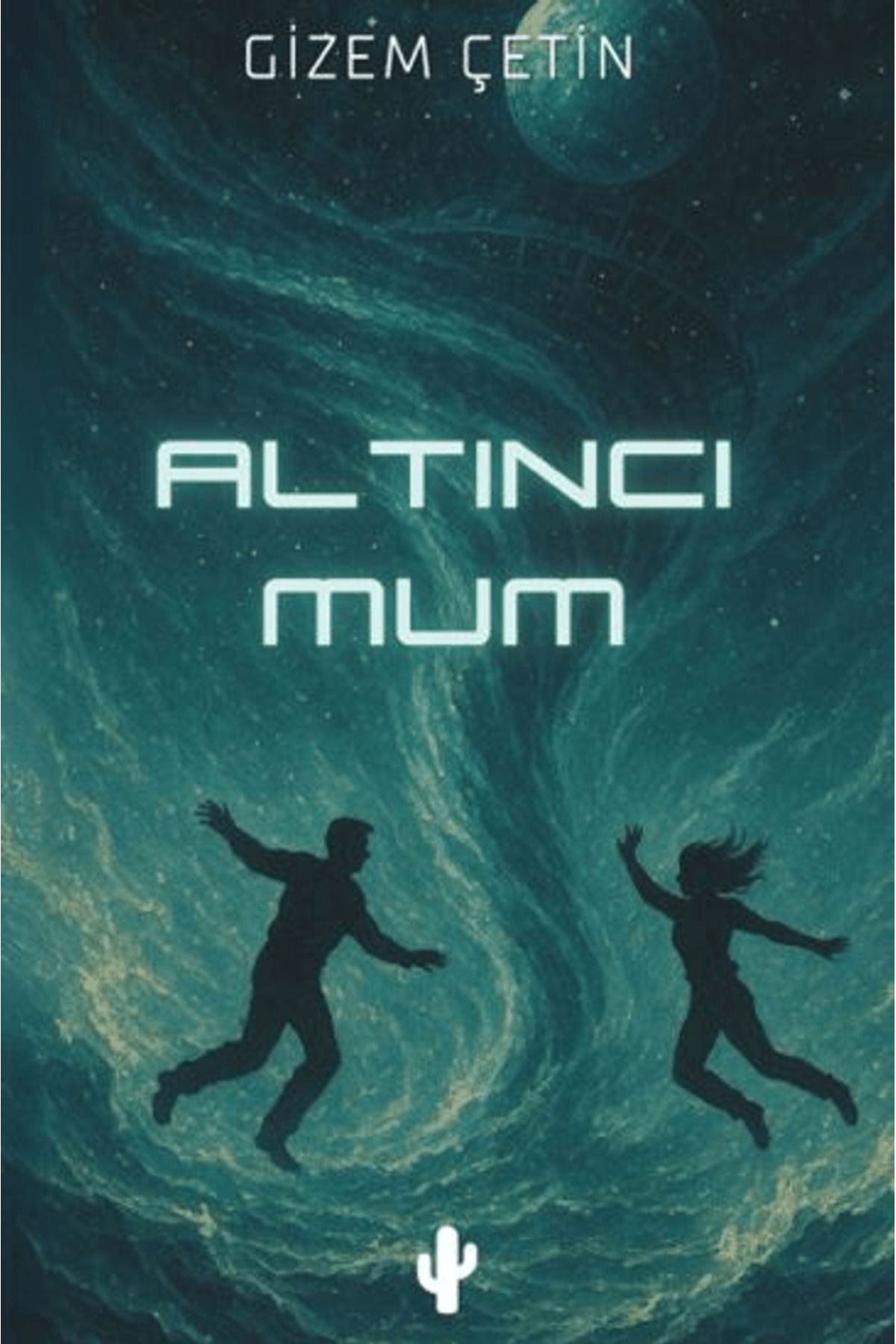 Kaktüs Sanat Altıncı Mum / Gizem Çetin / Kaktüs Sanat / 9786259688343