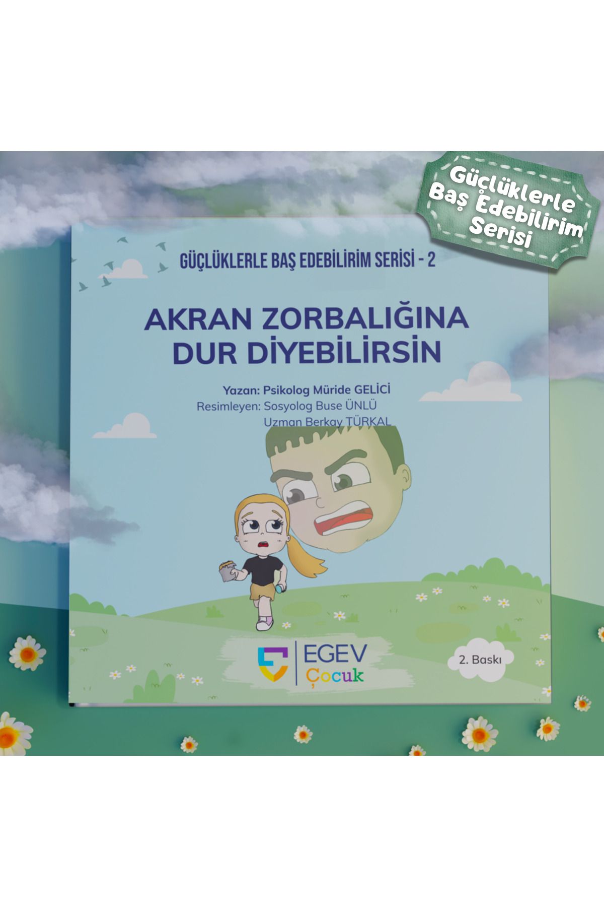 EGEV ÇOCUK Akran Zorbalığına Dur Diyebilirsin Eğitici Çocuk Kitabı