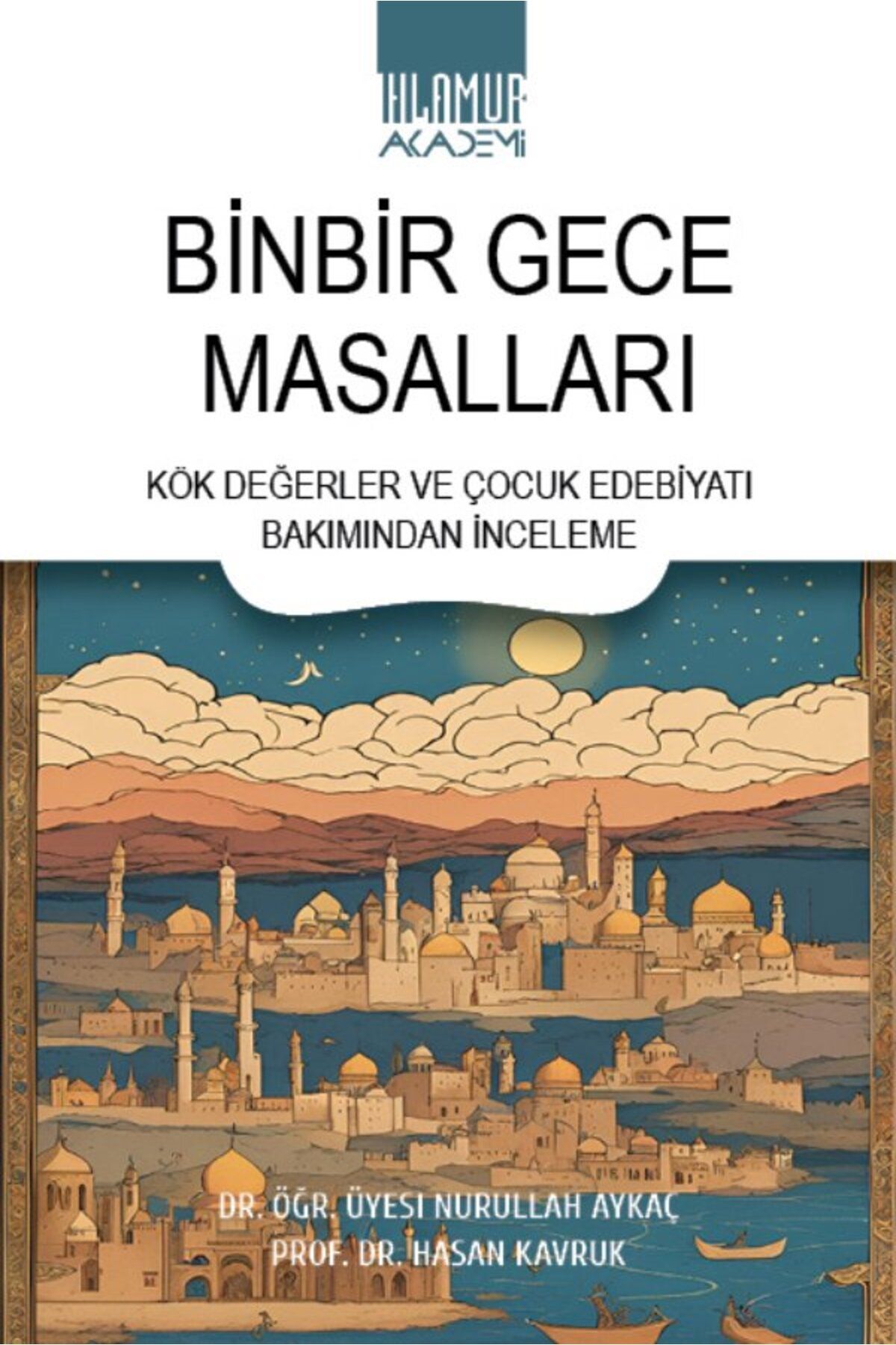 Ihlamur Akademi Binbir Gece Masalları