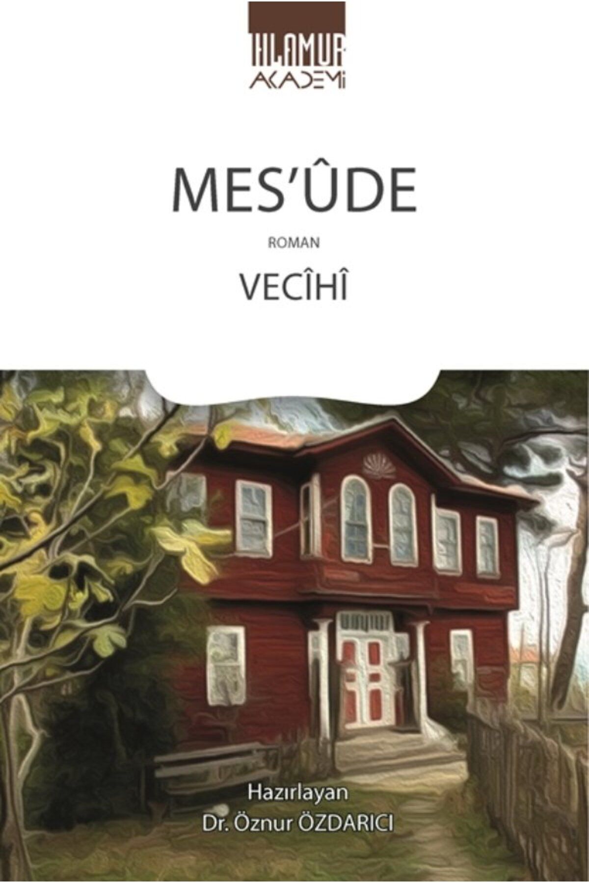 Ihlamur Akademi Mes’ûde
