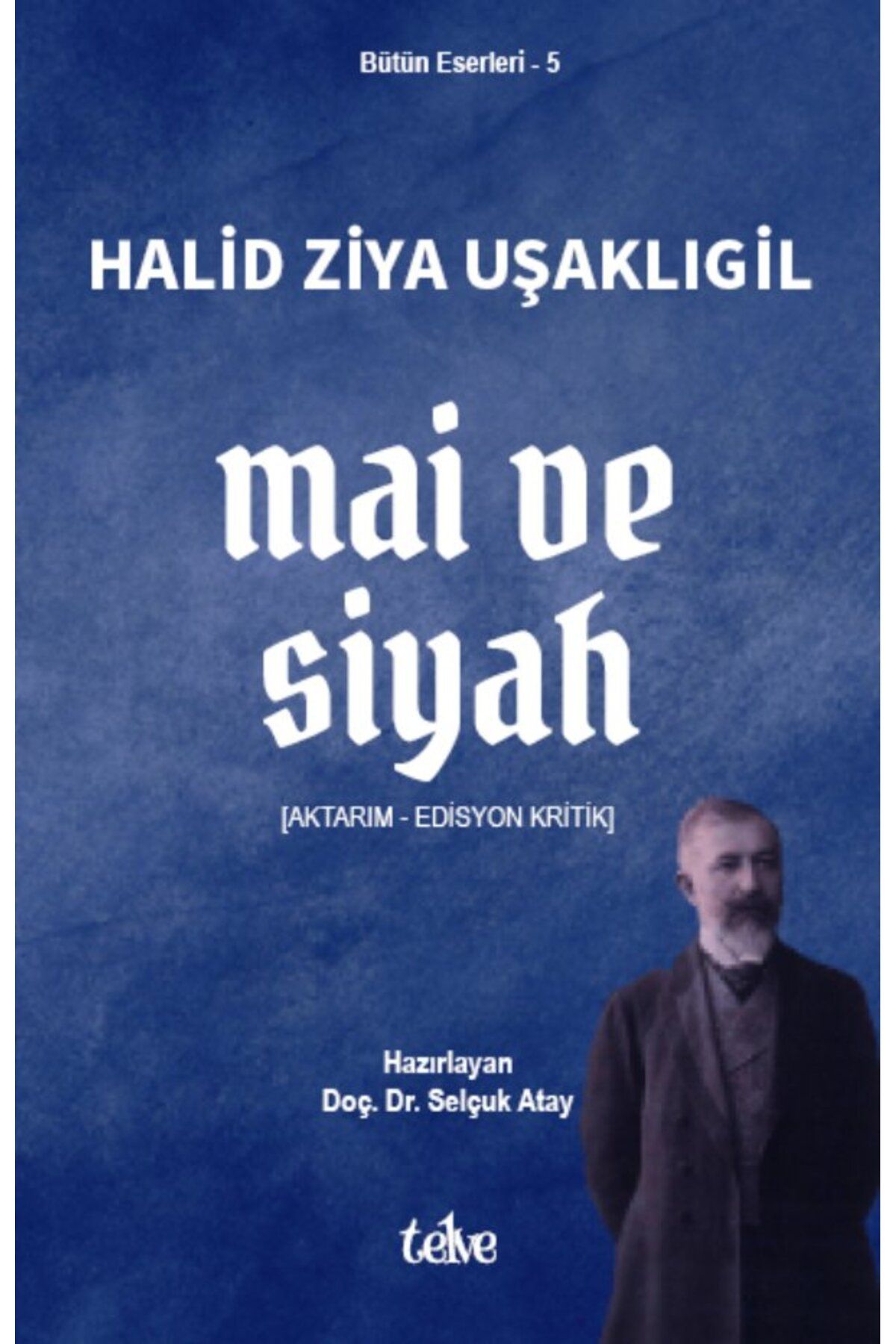 Telve Kitap Mai ve Siyah