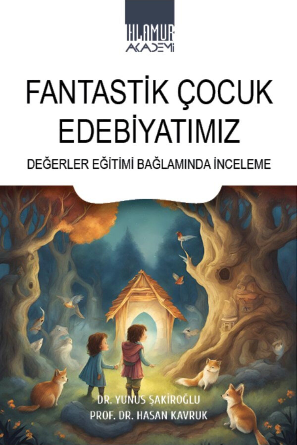 Ihlamur Akademi Fantastik Çocuk Edebiyatımız