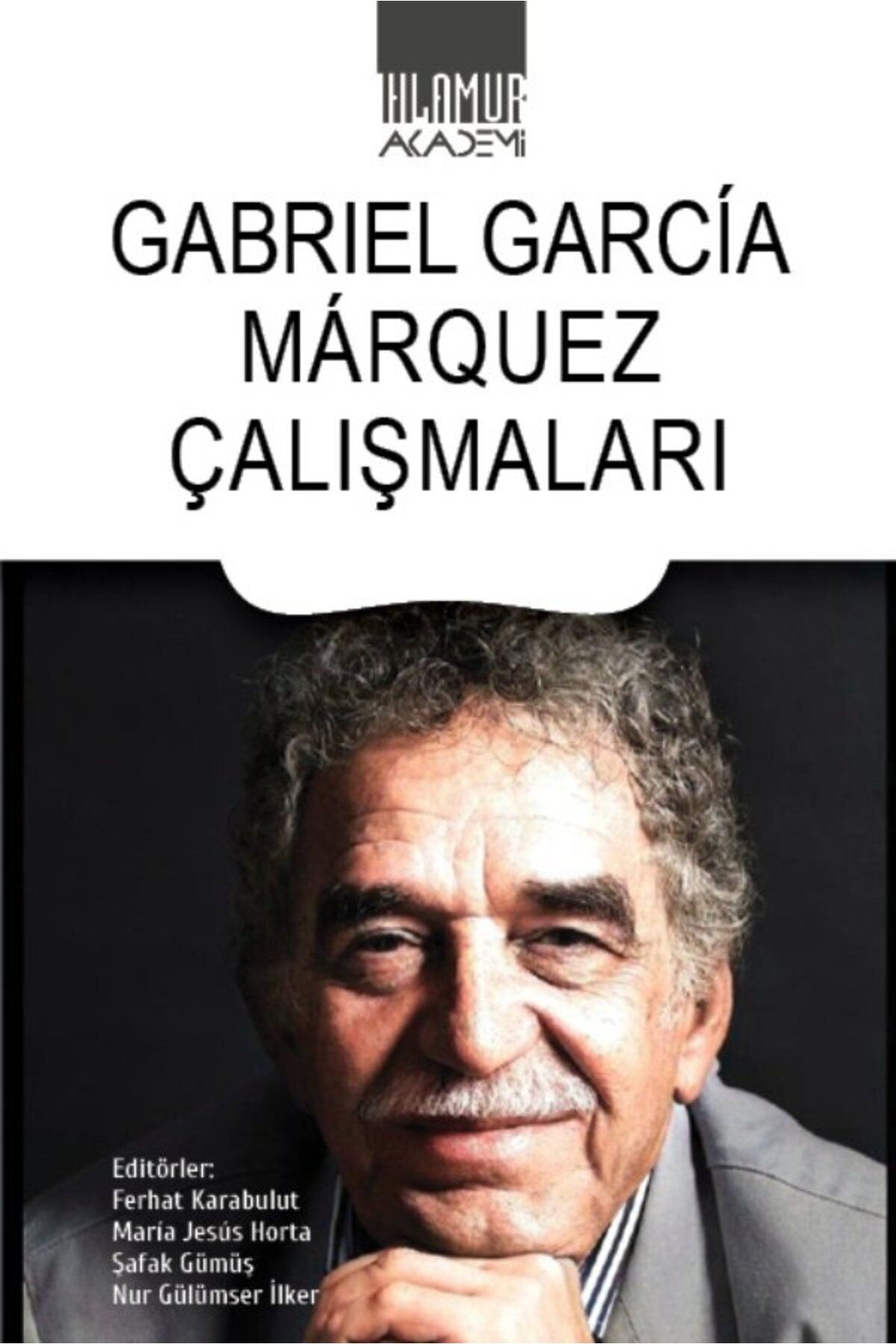 Ihlamur Akademi Gabriel García Márquez Çalışmaları