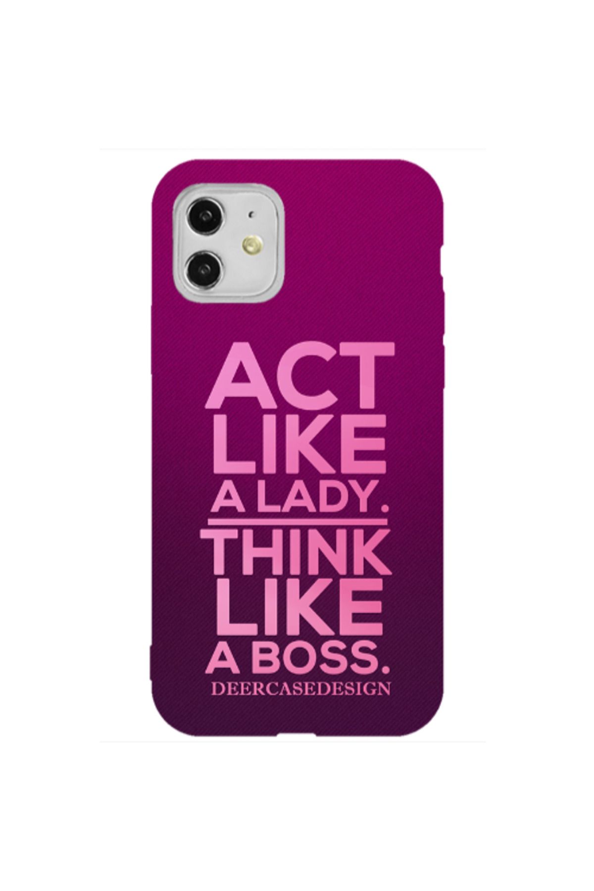 Cach Cach Apple iPhone 11 Act Like A Lady Siyah Renkli Silikon Telefon Kılıfı