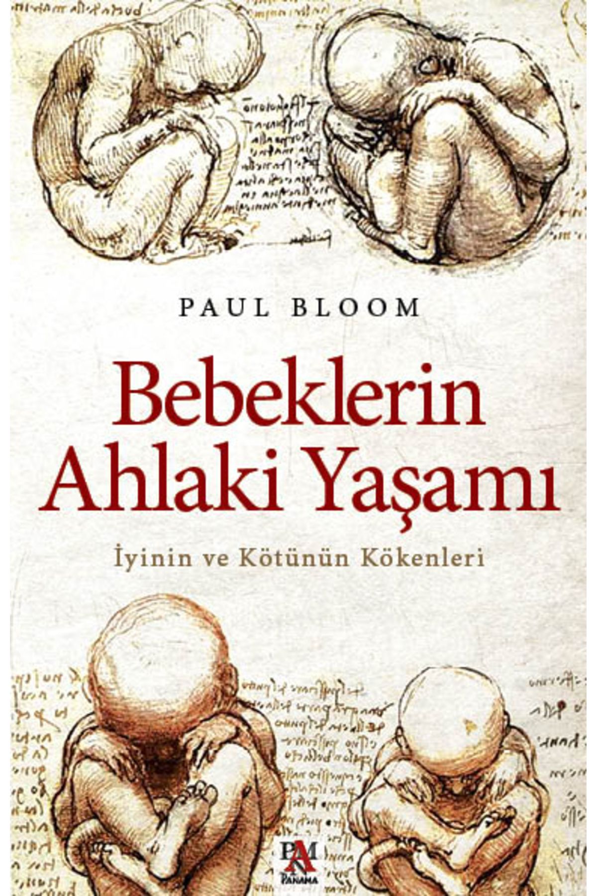 PANAMA BEBEKLERİN AHLAKİ YAŞAMI - Paul Bloom