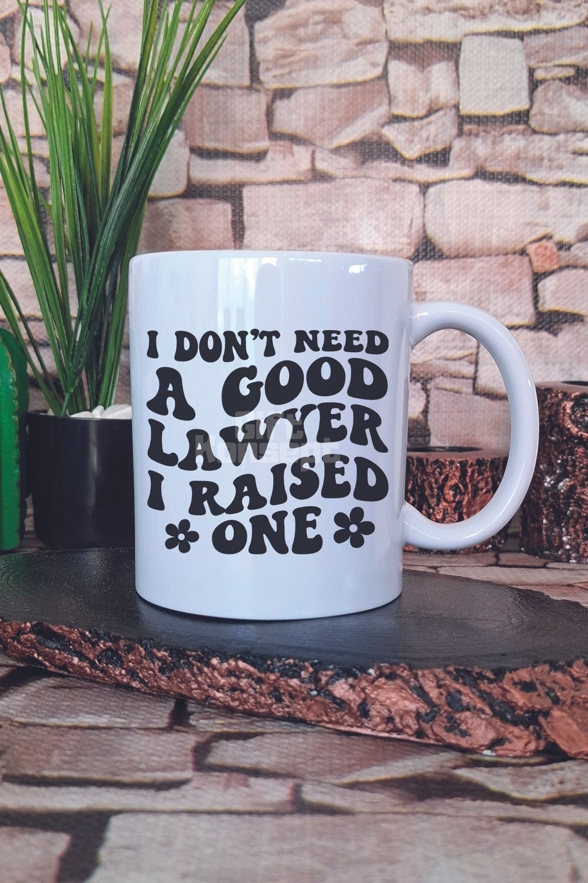 giftkonsept I Dont Need A Good Lawyer I Raised One Yazılı Komik Avukat Hediye Baskılı Kupa Bardak