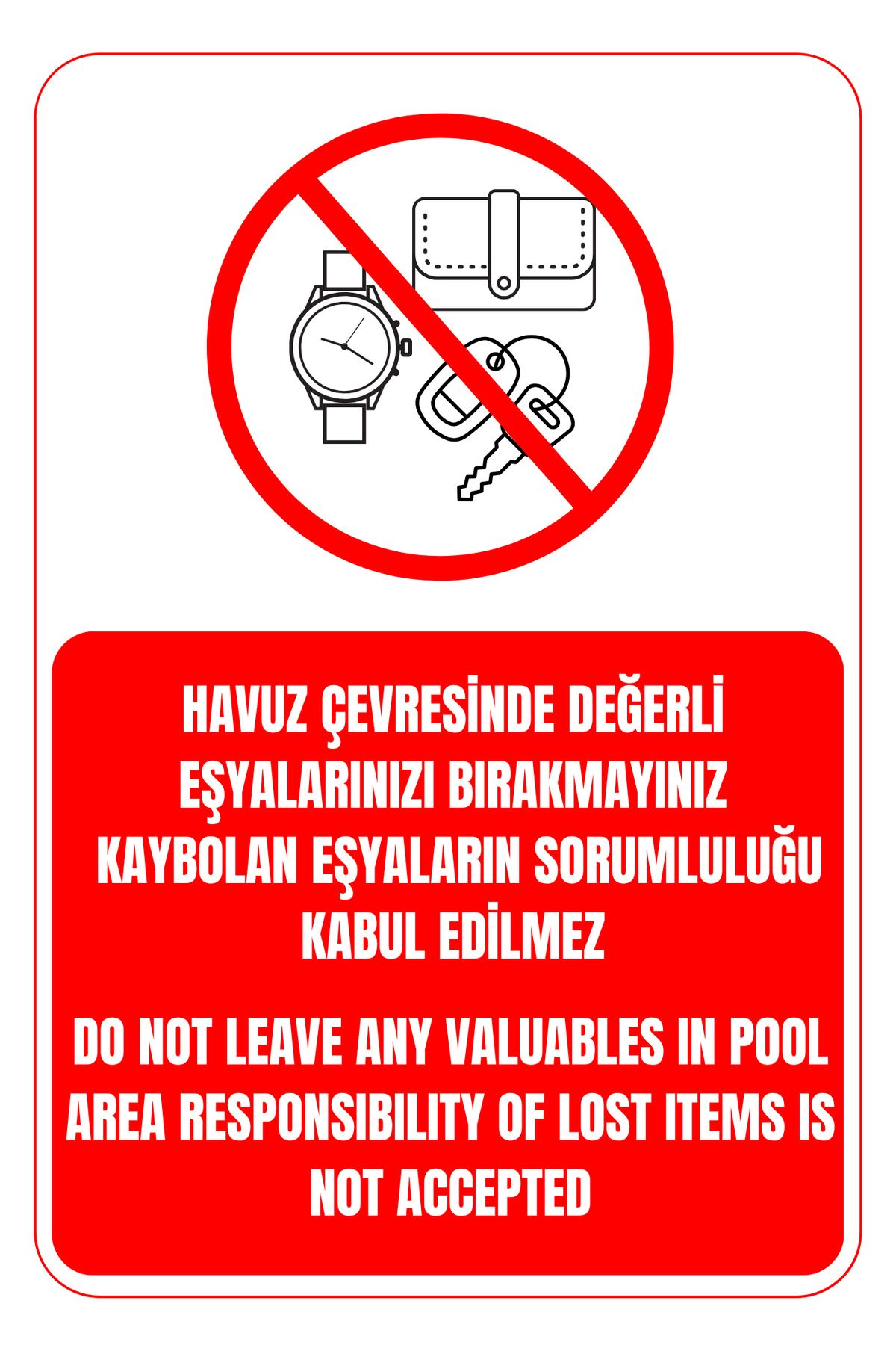 Girl Power 35X50 Havuz Çevresinde Değerli Eşya Bırakmayın 3 mm Dekota Üzerine Folyo Baskı Uyarı Levhası
