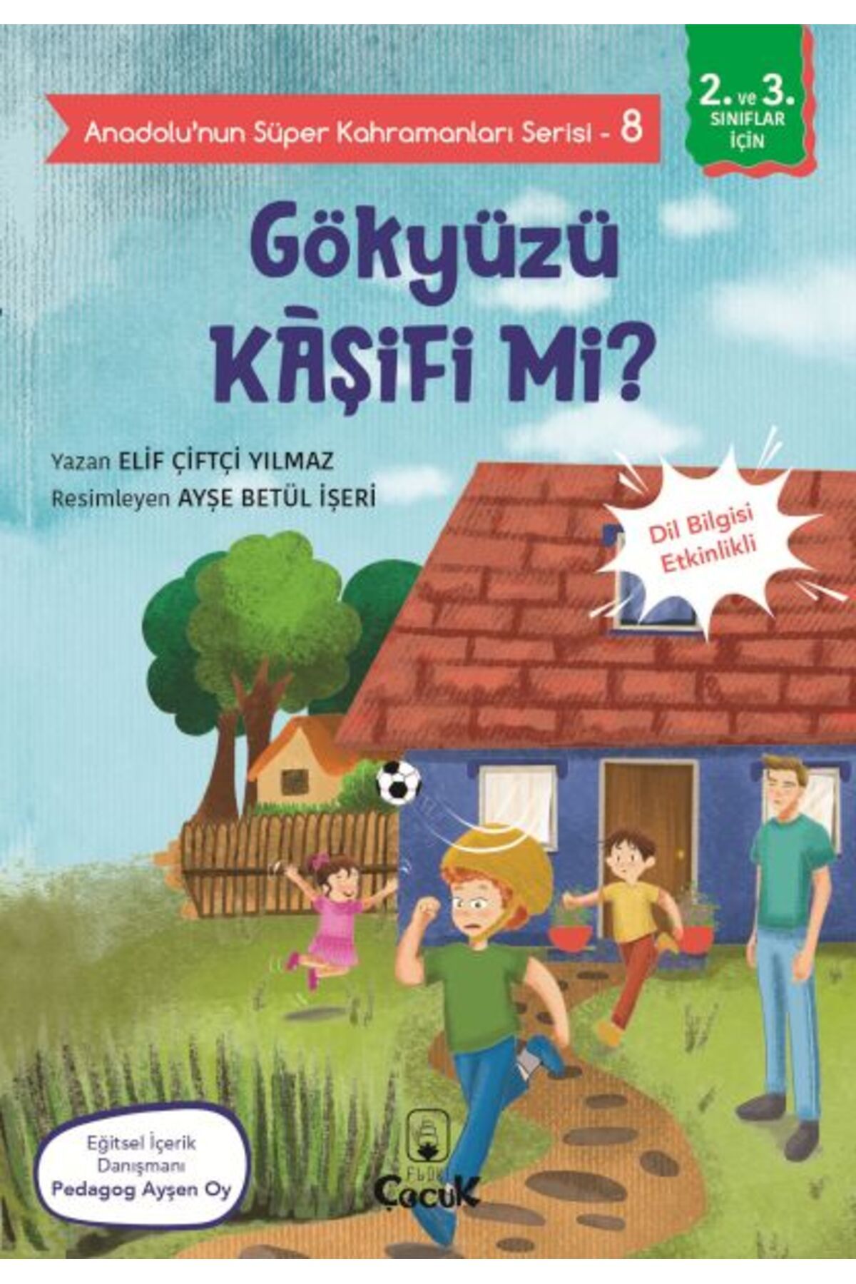 Destek Yayınları Anadolu'nun Süper Kahramanları Serisi-8-Gökyüzü Kâşifi mi?