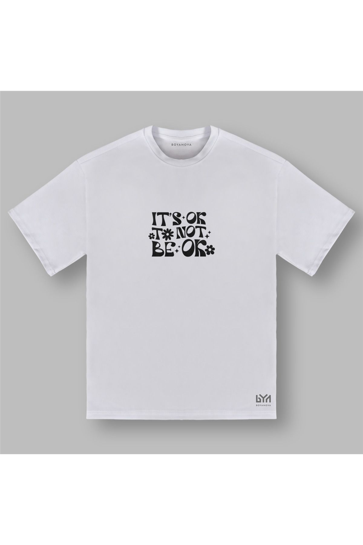 BOYANOVA It's Ok Not Ok Kadın Oversize Beyaz Tişört