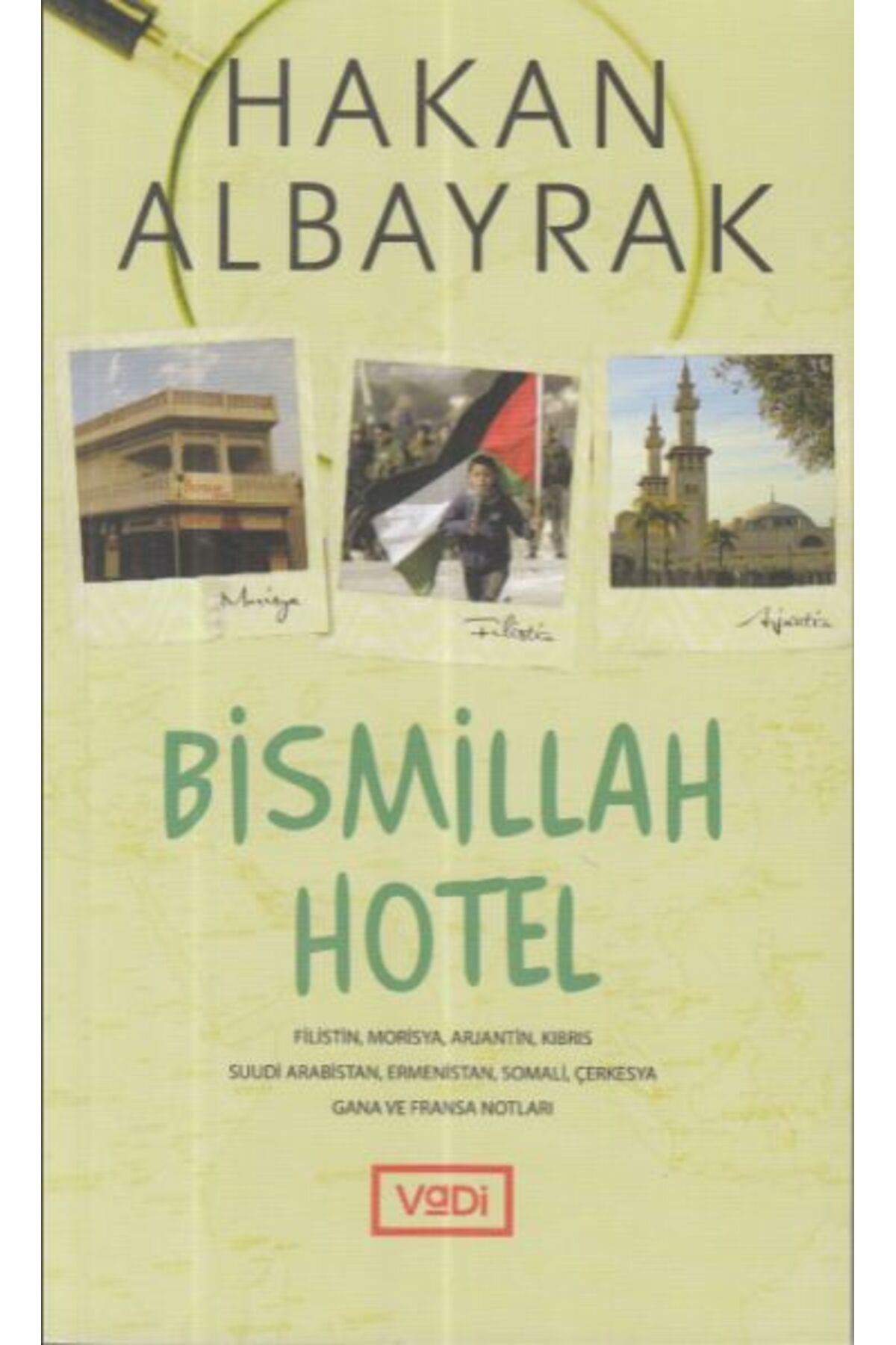 Vadi Yayınları Bismillah Hotel