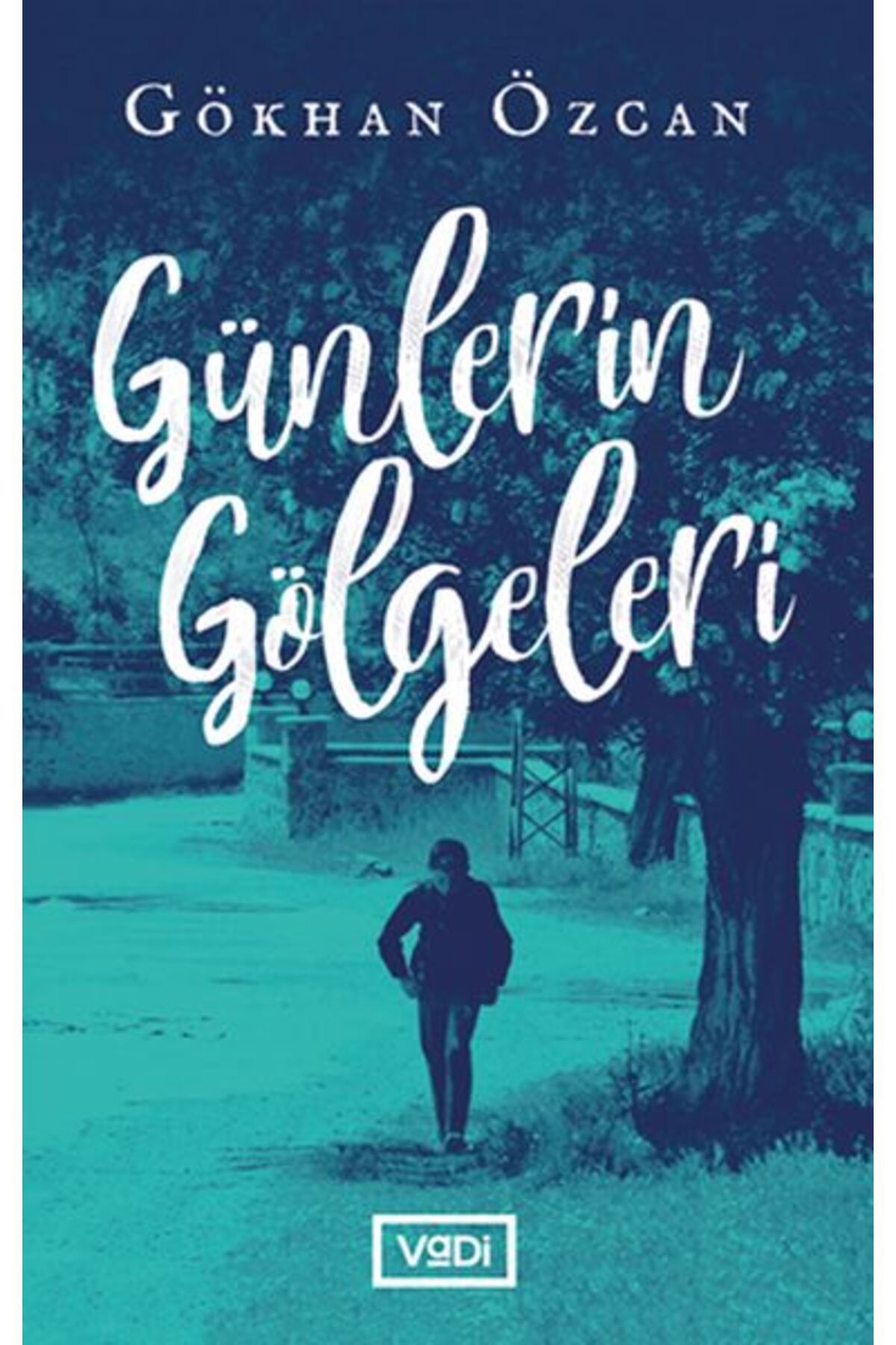 Vadi Yayınları Günlerin Gölgeleri