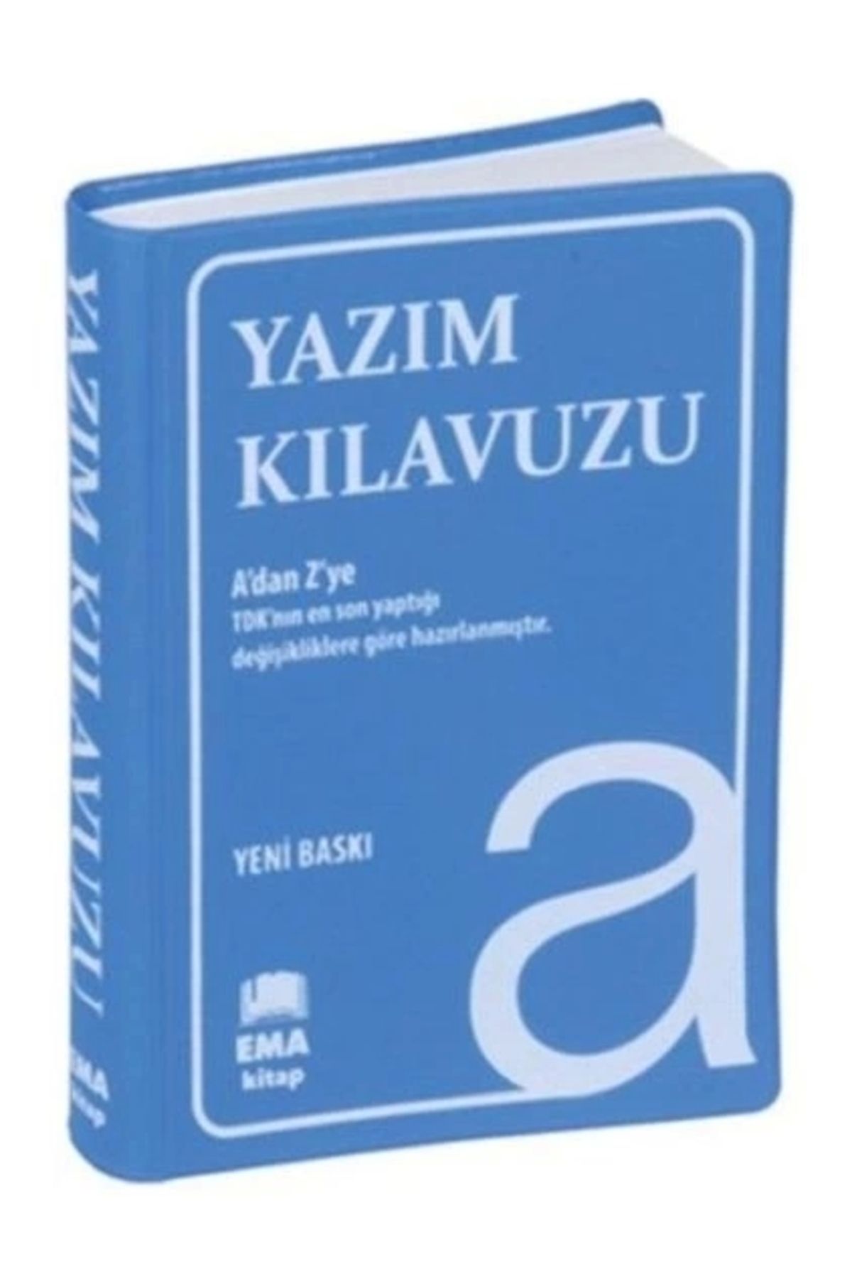 Ema Kitap Yazım Kılavuzu (A’Dan Z’Ye Tdk Uyumlu)