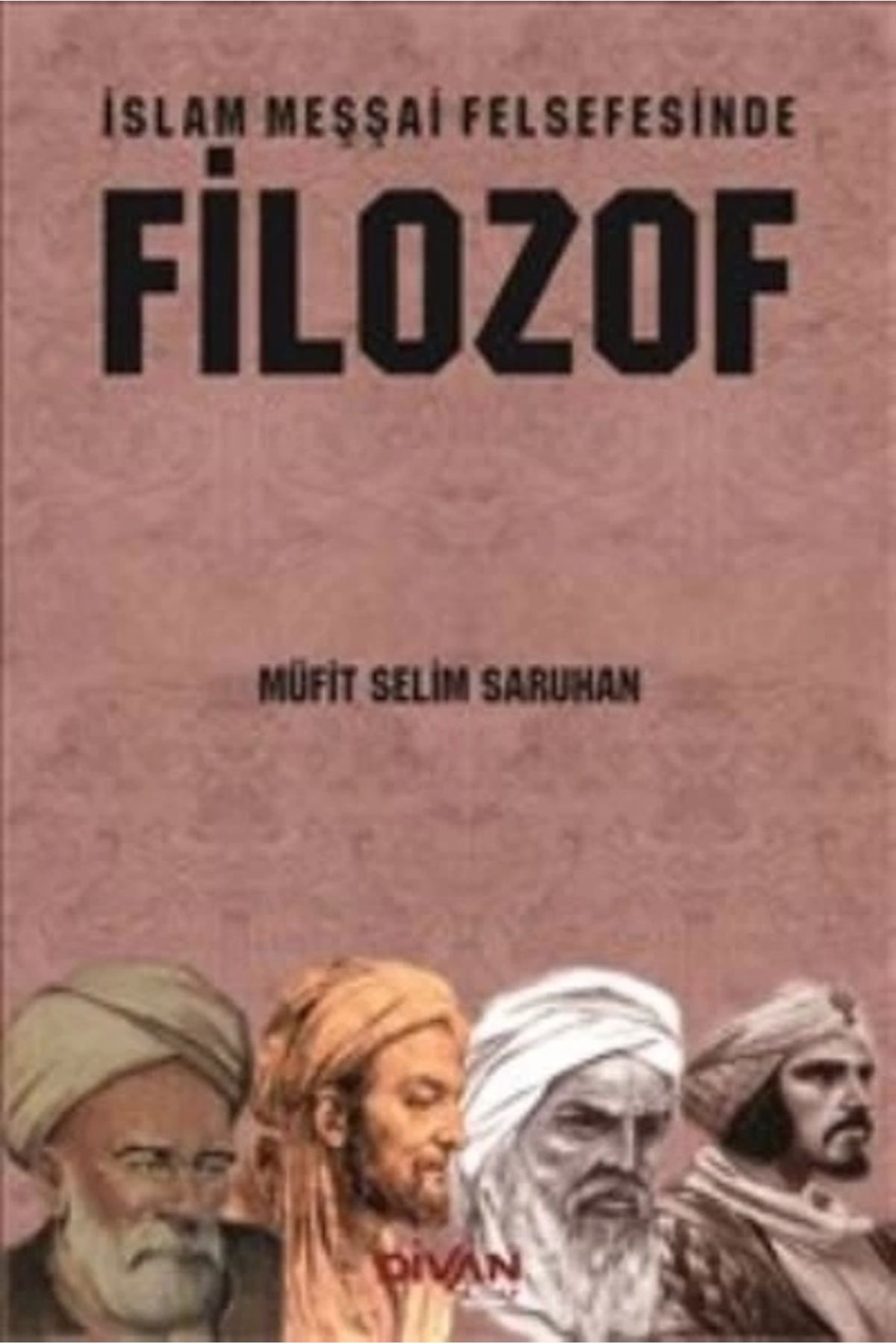 Divan Kitap İslam Meşşai Felsefesinde Filozof