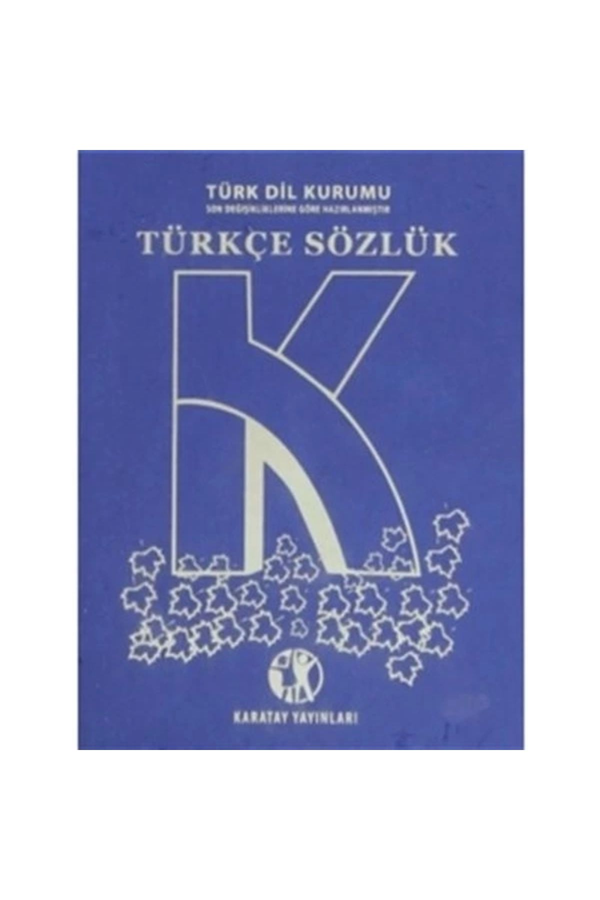 Karatay Yayınları Lise Türkçe Sözlük (Büyük Boy)
