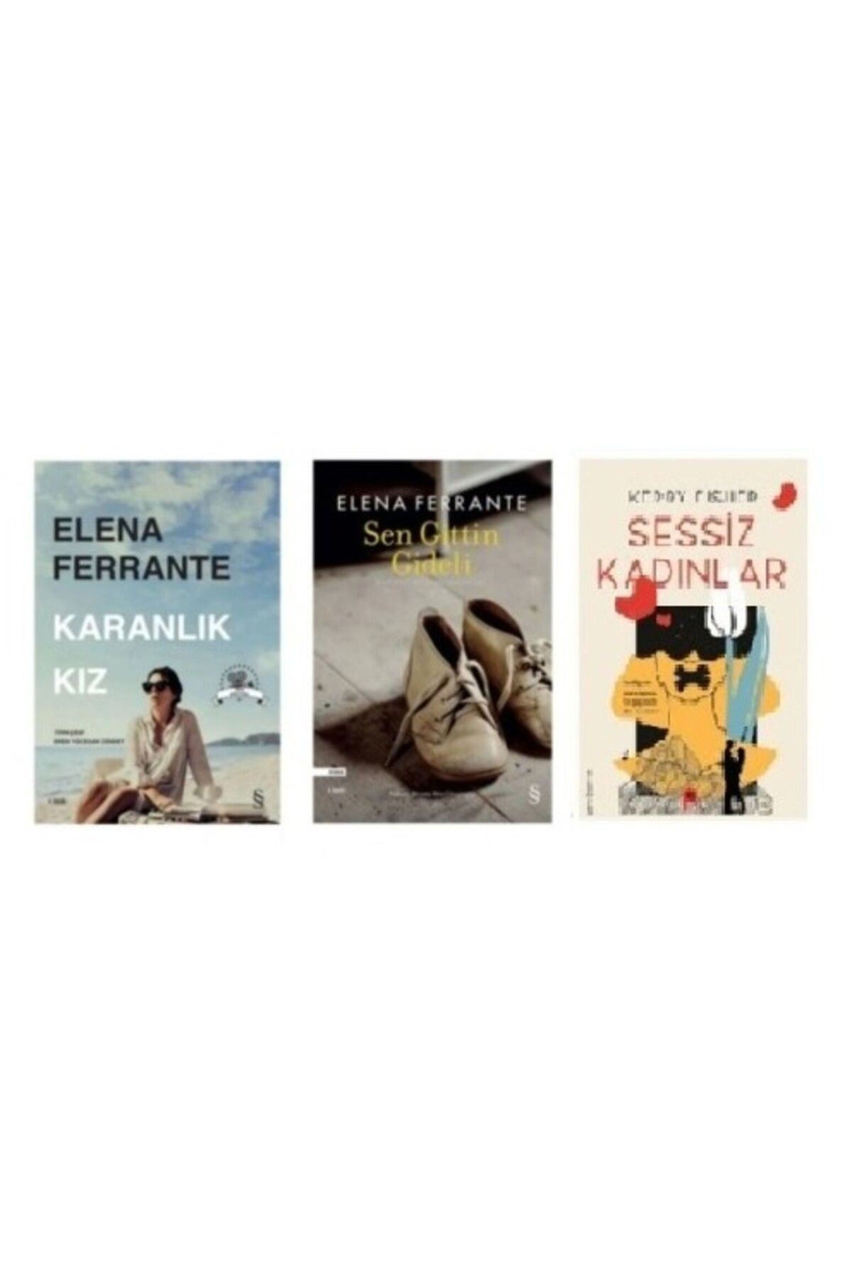 Everest Yayınları Elena Ferrante - Karanlık Kız - Sen Gittin Gideli-Sessiz Kadınlar HEDİYE