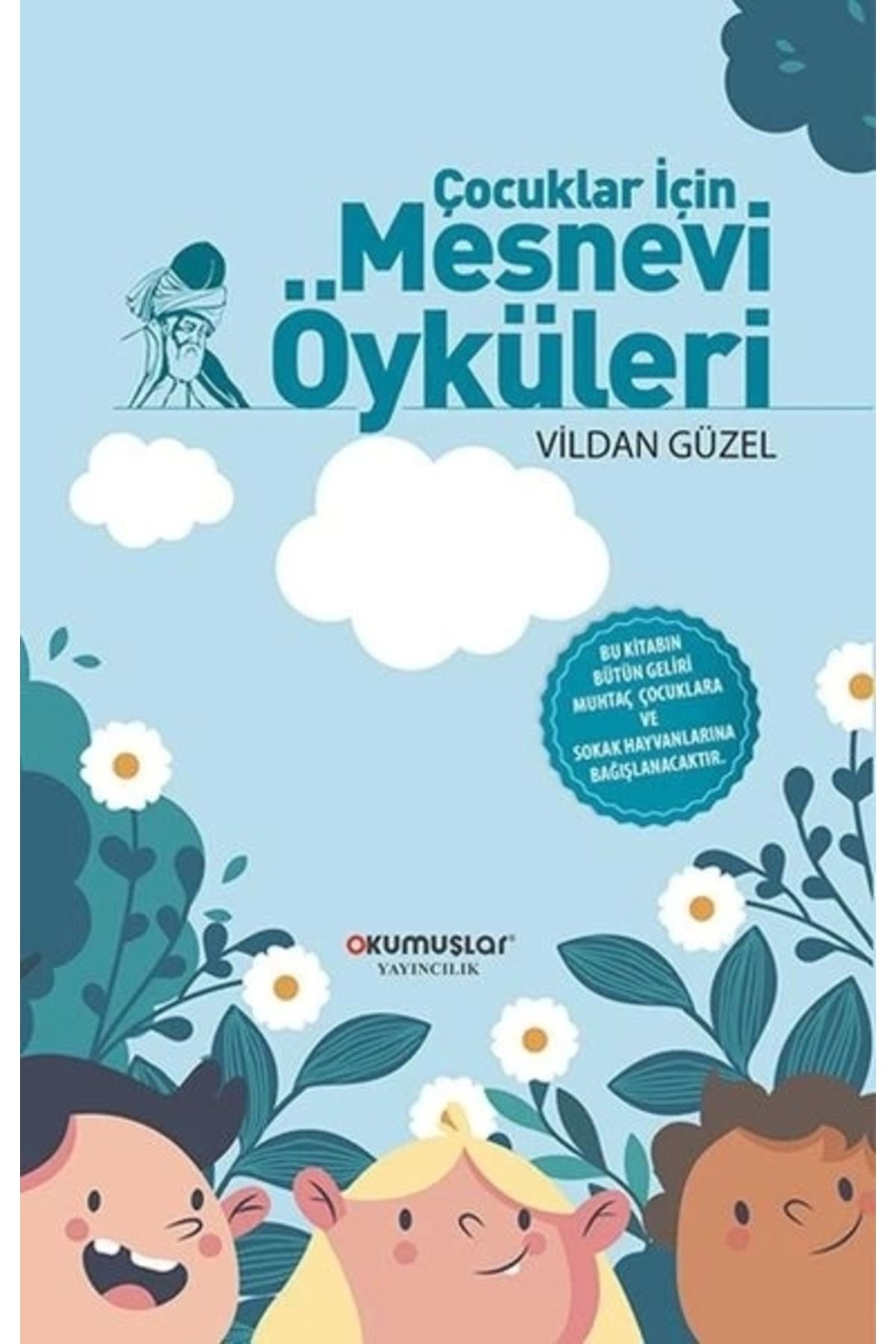 Okumuşlar Yayıncılık Çocuklar İçin Mesnevi Öyküleri