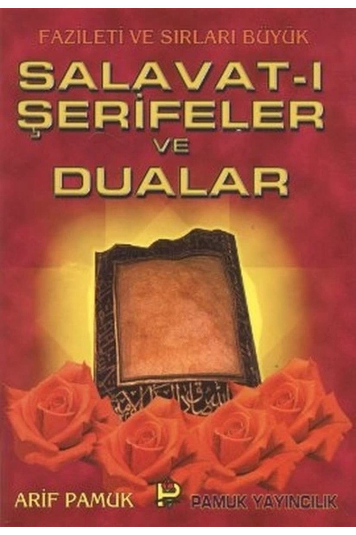 Pamuk Yayıncılık Salavat-ı Şerifeler ve Dualar (Dua-039)