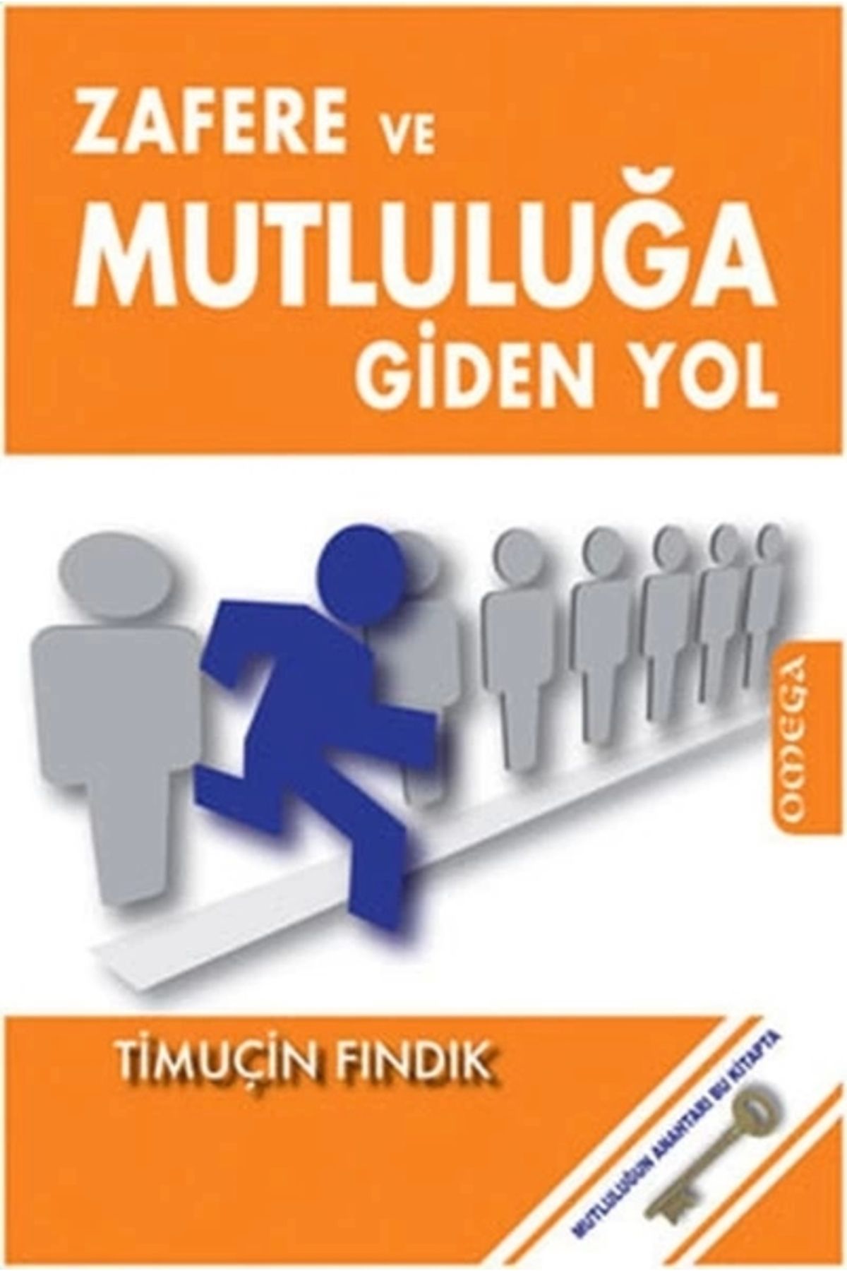 Omega Yayınları Zafere ve Mutluluğa Giden Yol