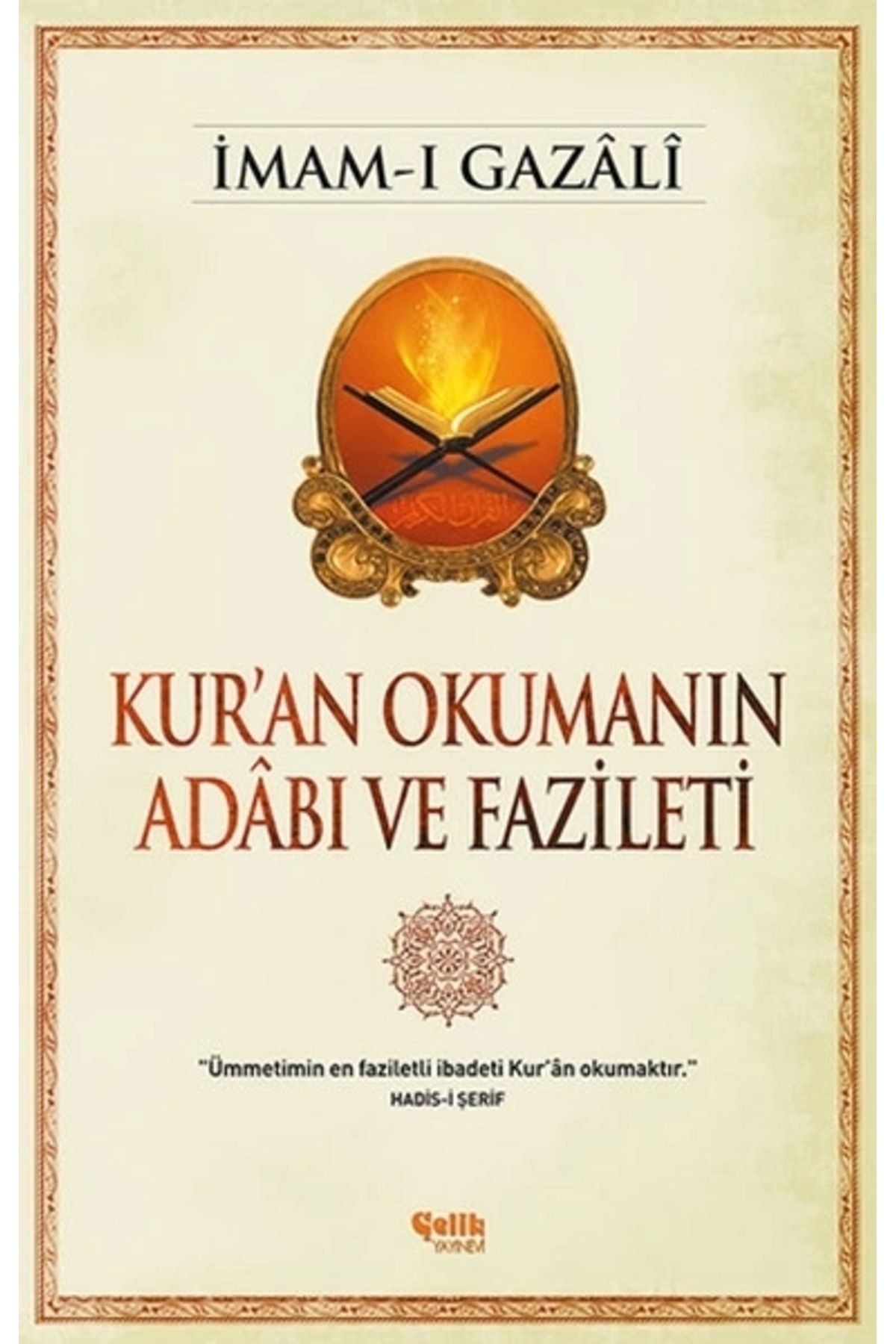 Çelik Yayınevi Kur'an Okumanın Adabı ve Fazileti