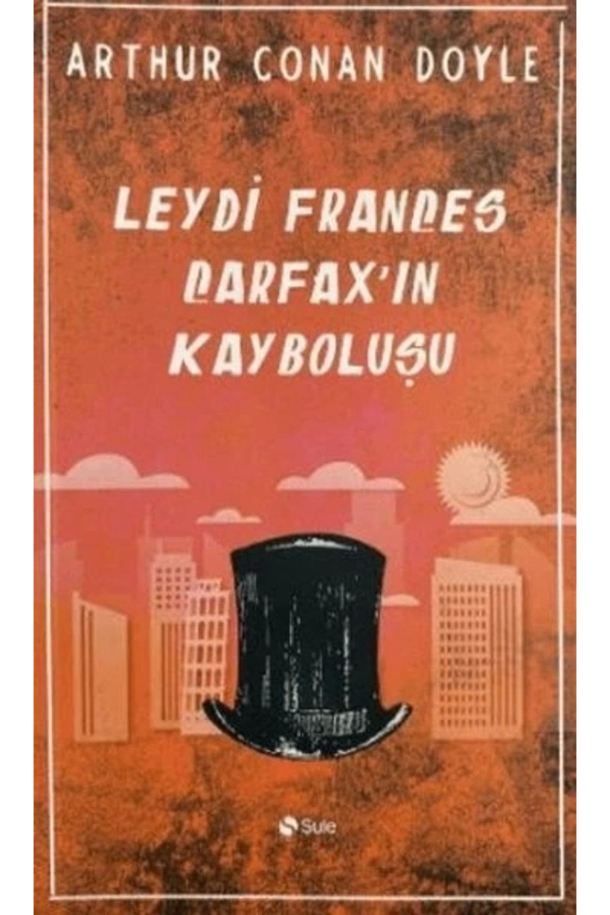 Şule Yayınları Leydi Frances Carfax’in Kayboluşu