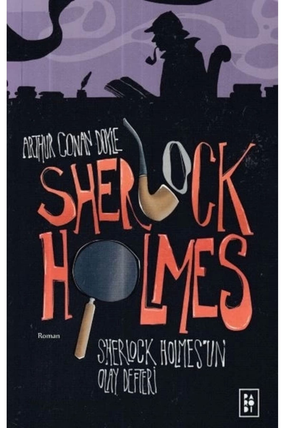 Parodi Yayınları Sherlock Holmes 5- Sherlock Holmesun Olay Defteri