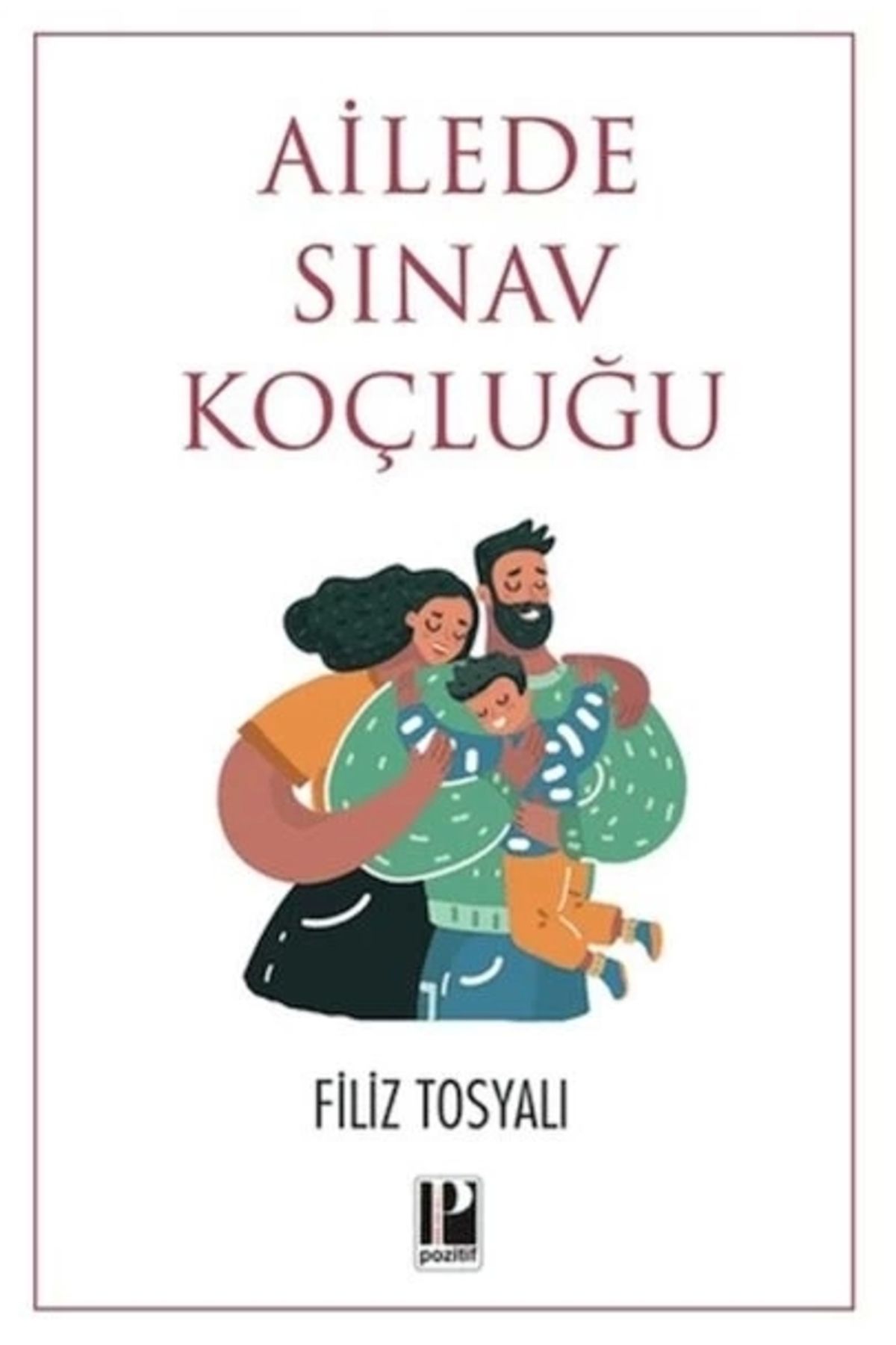 Pozitif Yayınları Ailede Sınav Koçluğu