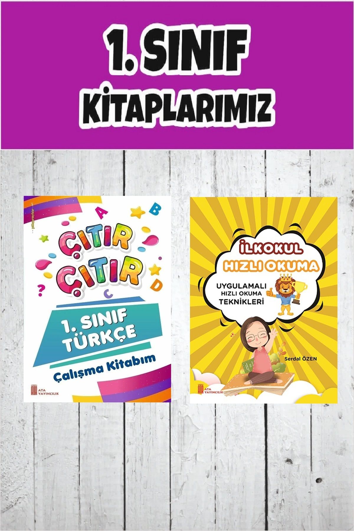 Ata Yayıncılık 1. Sınıf Hızlı Okuma ile Çıtır Çıtır Türkçe Çalışma Kitabım