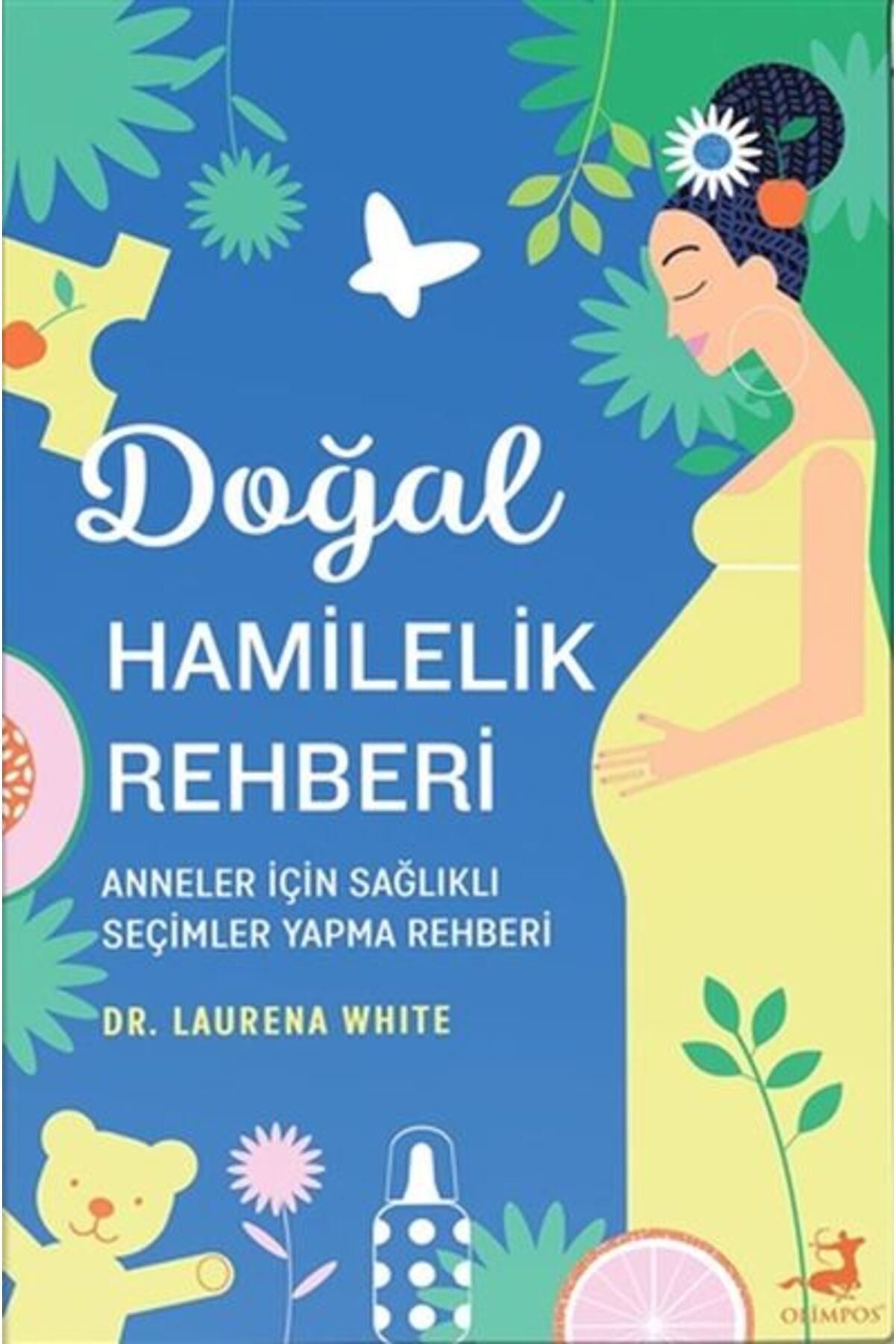 Olimpos Yayınları Doğal Hamilelik Rehberi