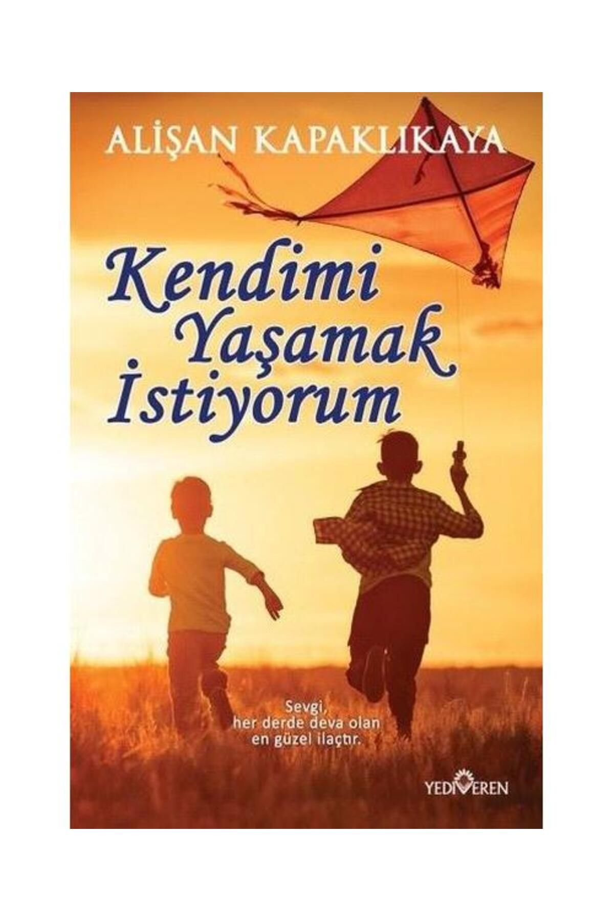 Yediveren Yayınları Kendimi Yaşamak İstiyorum