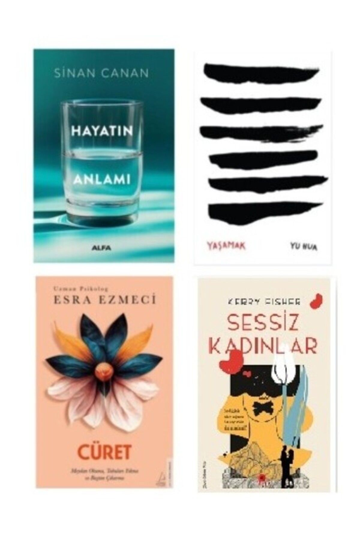 Alfa Yayınları Hayatın Anlamı - Yaşamak - Cüret - Sessiz Kadınlar