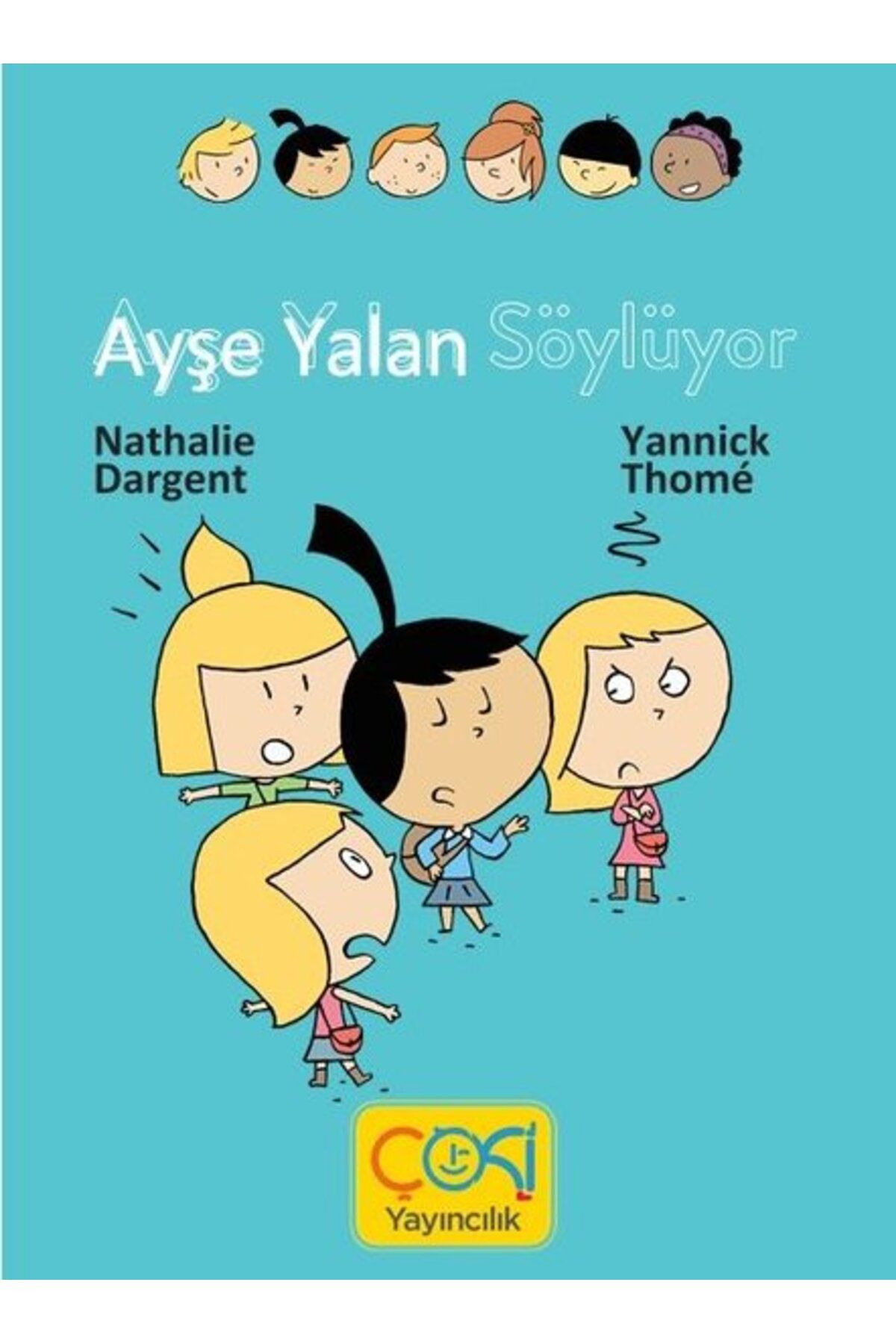 ÇOKİ Yayıncılık Ayşe Yalan Söylüyor