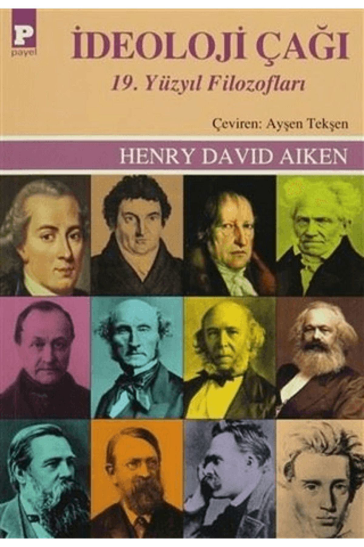 Payel Yayınları İdeoloji Çağı 19. Yüzyıl Filozofları
