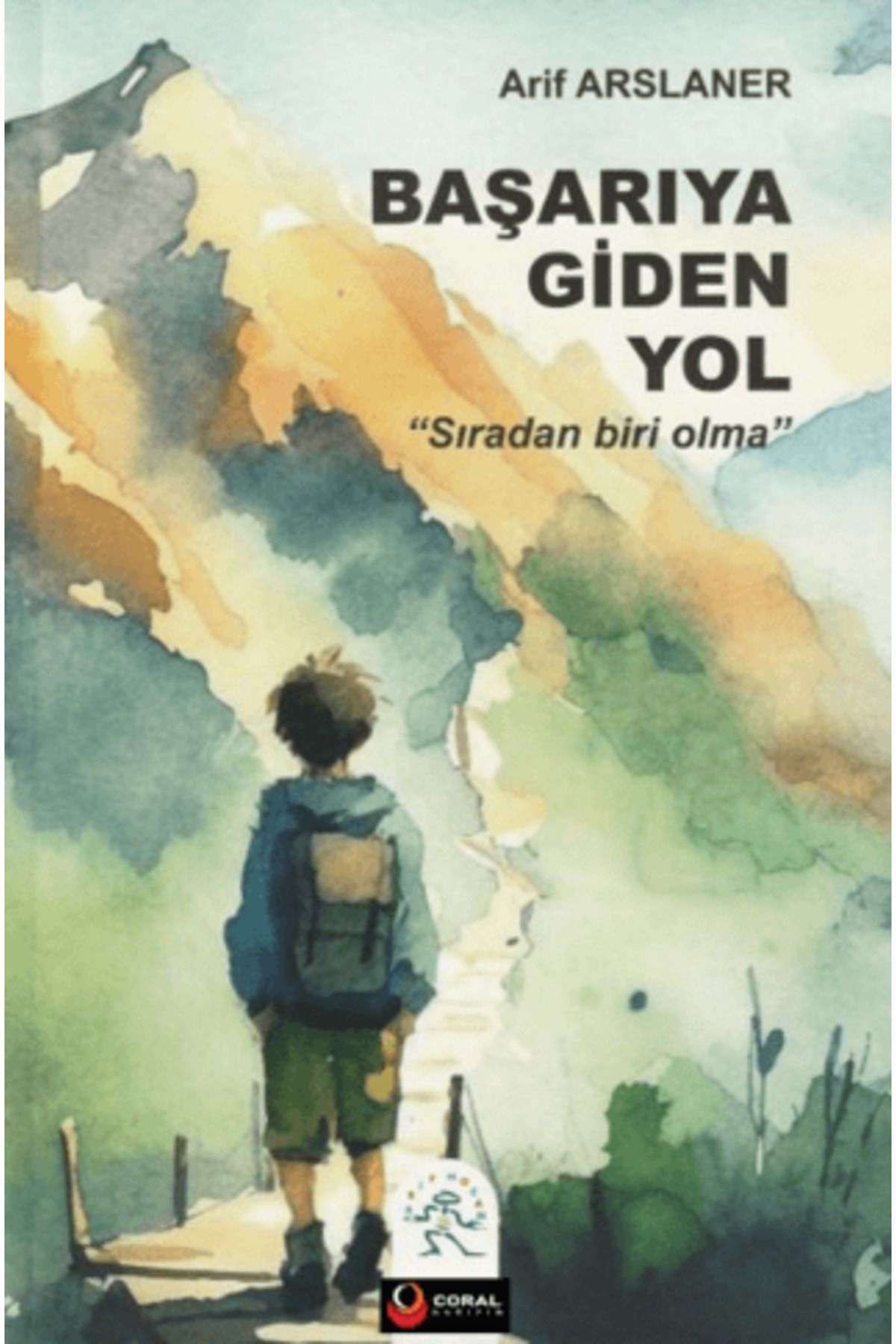 Coral Dağıtım Başarıya Giden Yol ''Sıradan Biri Olma''